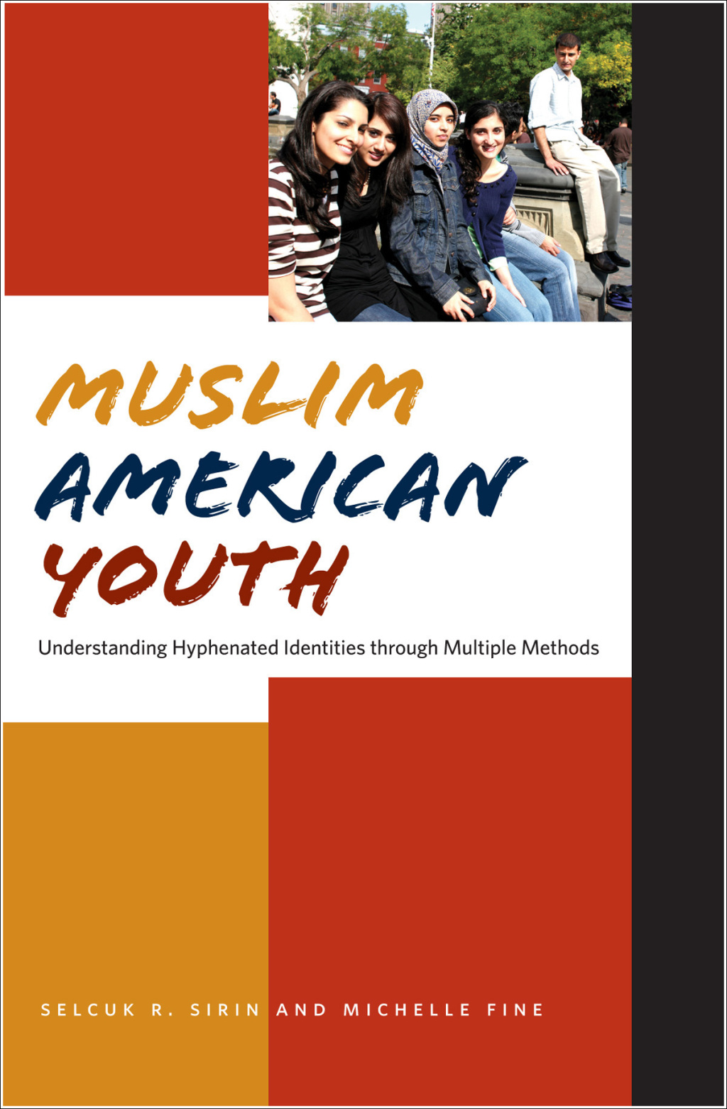 Muslim American Youth Understanding Hyphenated Identities through Multiple Methods - (PDF/EPUB Version)
