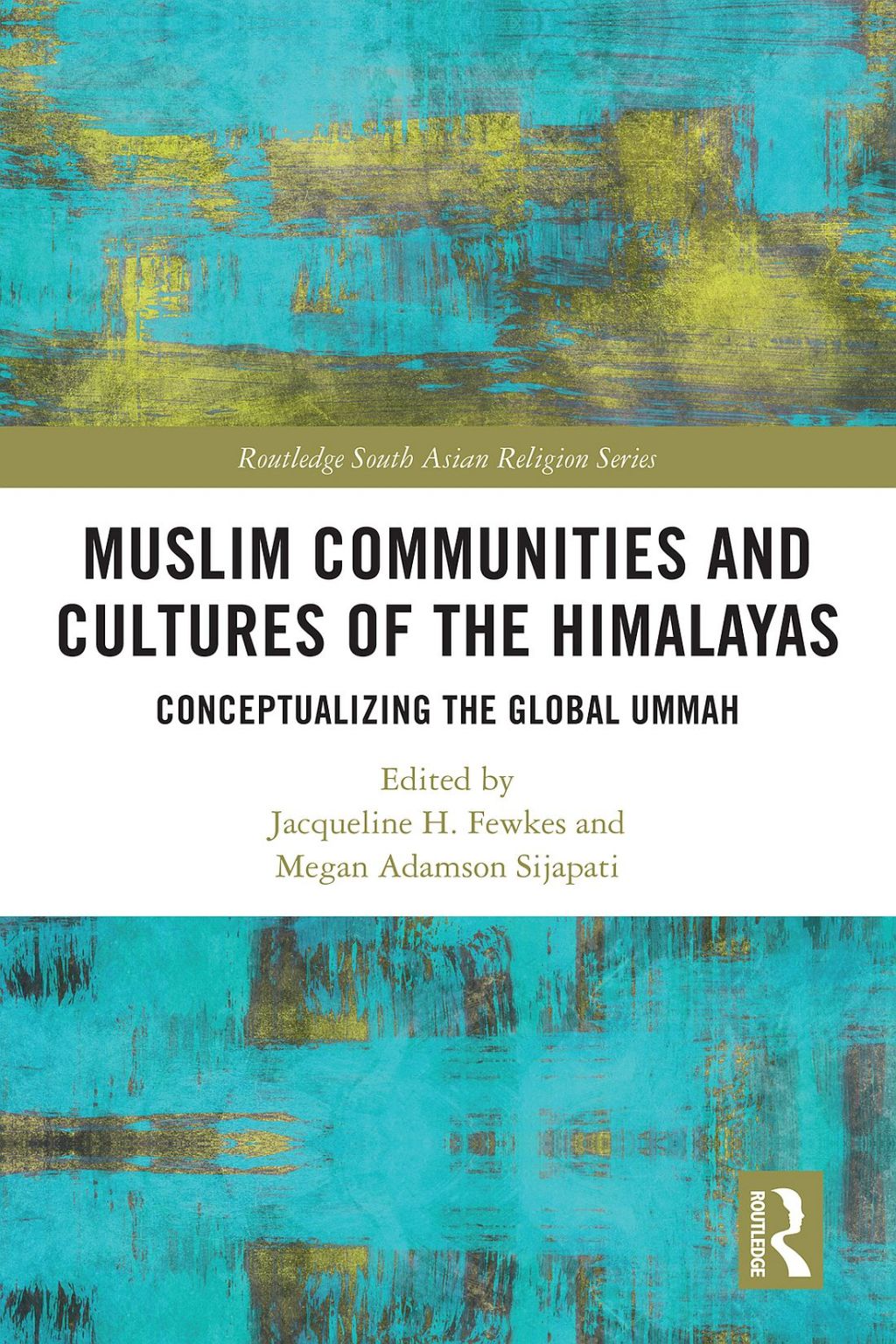 Muslim Communities and Cultures of the Himalayas Conceptualizing the Global Ummah 1st Edition â€“ PDF/EPUB Version Downloadable