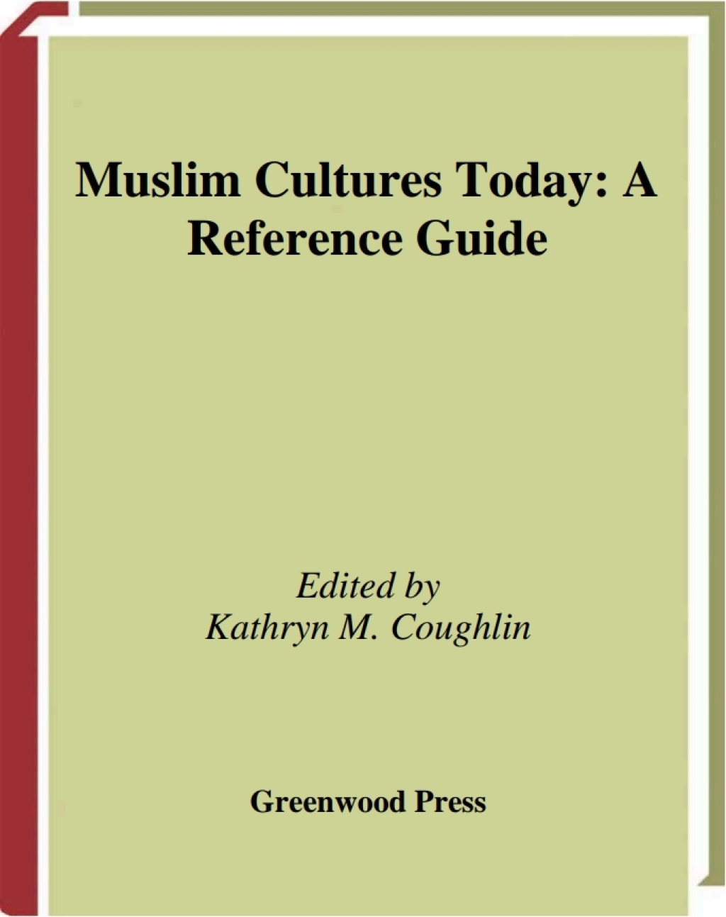 Muslim Cultures Today A Reference Guide 1st Edition â€“ PDF/EPUB Version Downloadable