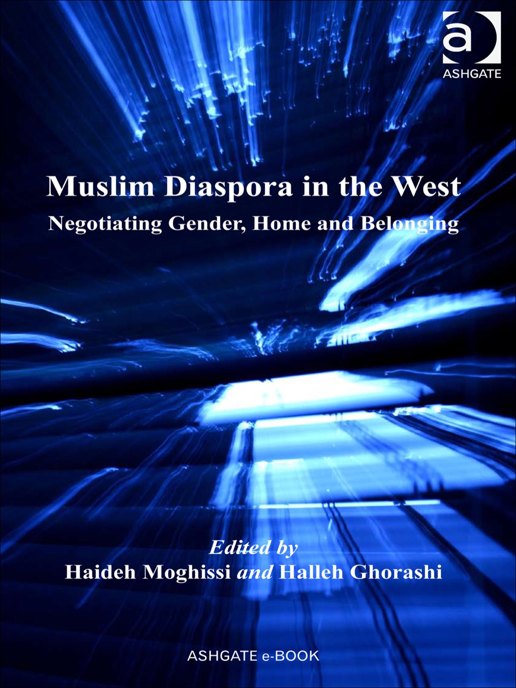 Muslim Diaspora in the West: Negotiating Gender, Home and Belonging  â€“ PDF/EPUB Version Downloadable