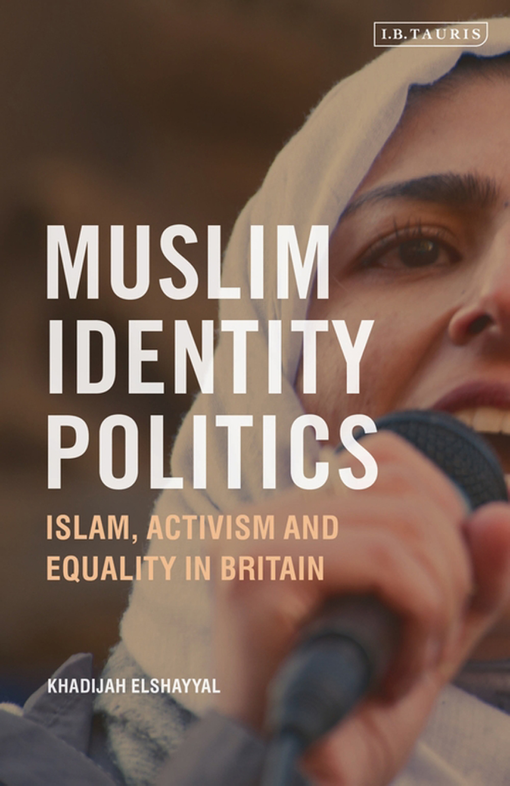 Muslim Identity Politics Islam, Activism and Equality in Britain 1st Edition â€“ PDF/EPUB Version Downloadable