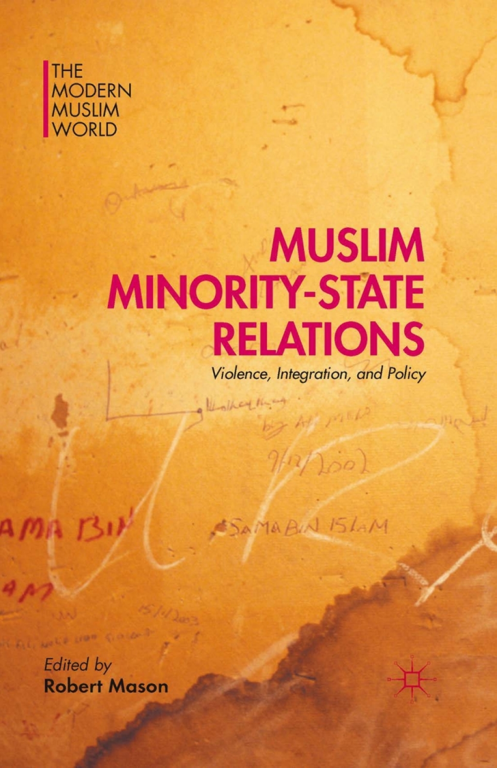 Muslim Minority-State Relations Violence, Integration, and Policy  â€“ PDF/EPUB Version Downloadable