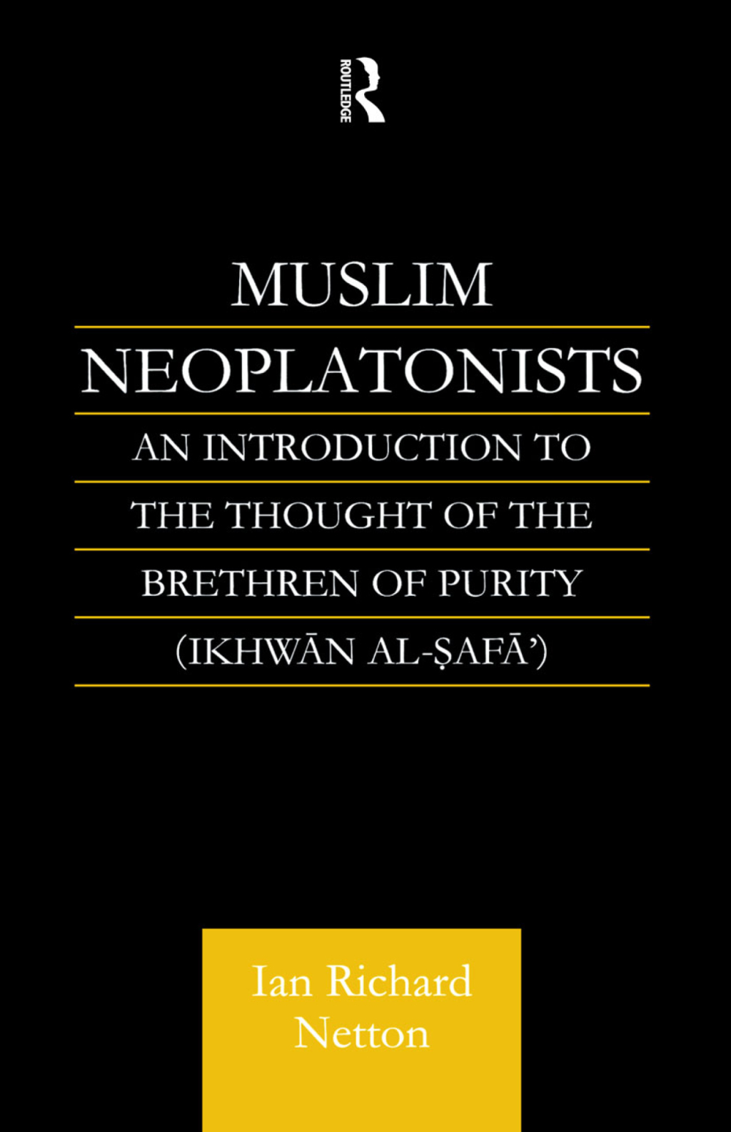 Muslim Neoplatonists An Introduction to the Thought of the Brethren of Purity 1st Edition â€“ PDF/EPUB Version Downloadable