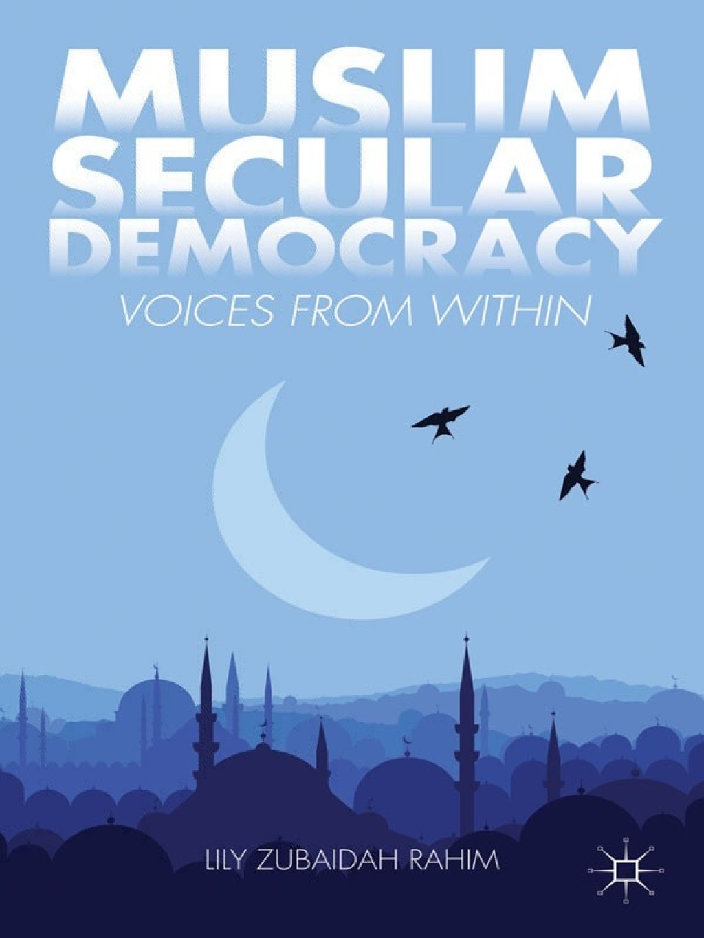 Muslim Secular Democracy Voices from Within  â€“ PDF/EPUB Version Downloadable