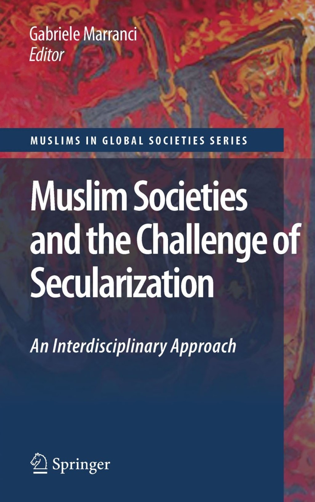 Muslim Societies and the Challenge of Secularization: An Interdisciplinary Approach 1st Edition â€“ PDF/EPUB Version Downloadable