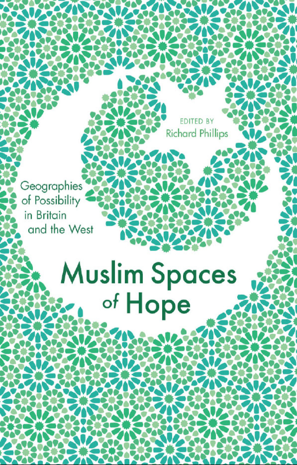 Muslim Spaces of Hope Geographies of Possibility in Britain and the West 1st Edition â€“ PDF/EPUB Version Downloadable