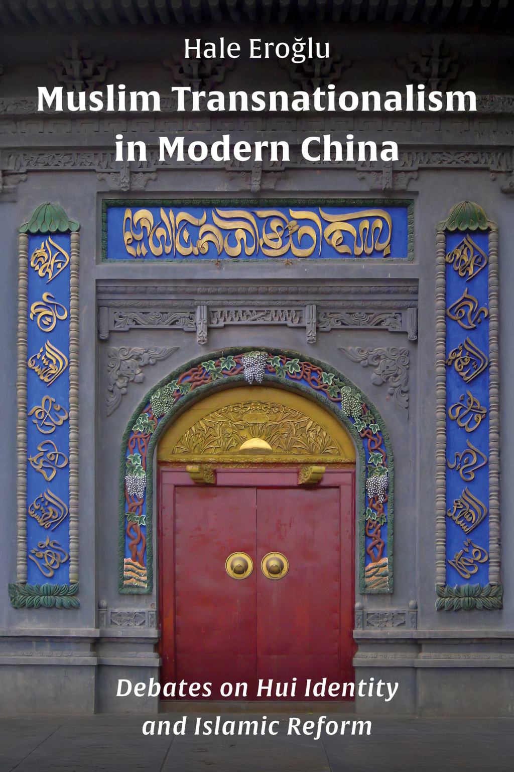 Muslim Transnationalism in Modern China Debates on Hui Identity and Islamic Reform  â€“ PDF/EPUB Version Downloadable