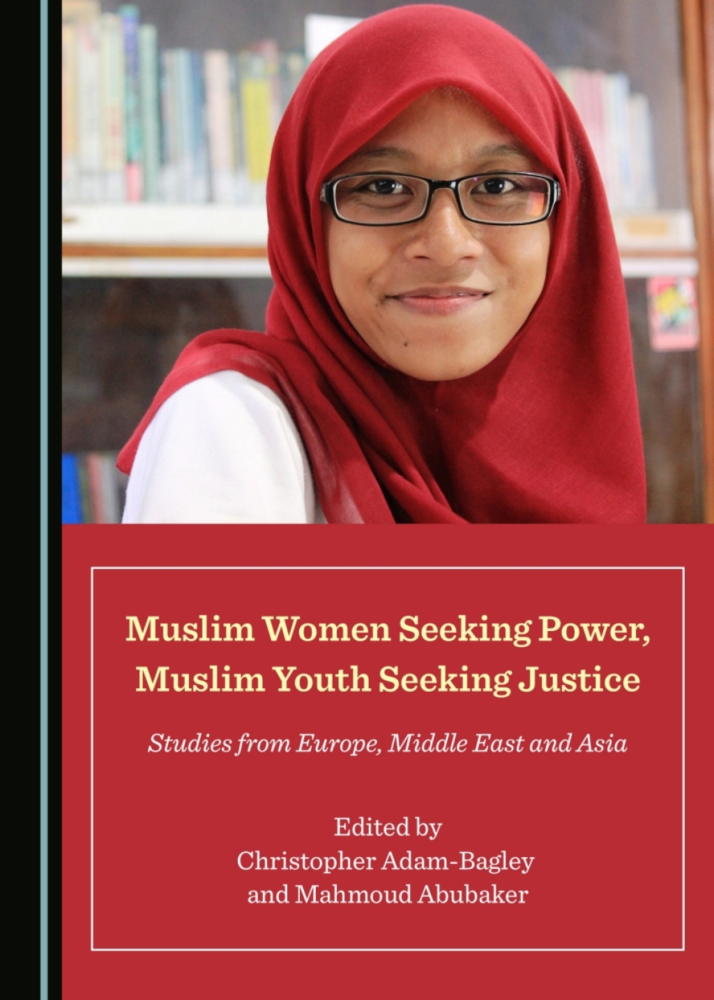 Muslim Women Seeking Power, Muslim Youth Seeking Justice Studies from Europe, Middle East and Asia 1st Edition â€“ PDF/EPUB Version Downloadable