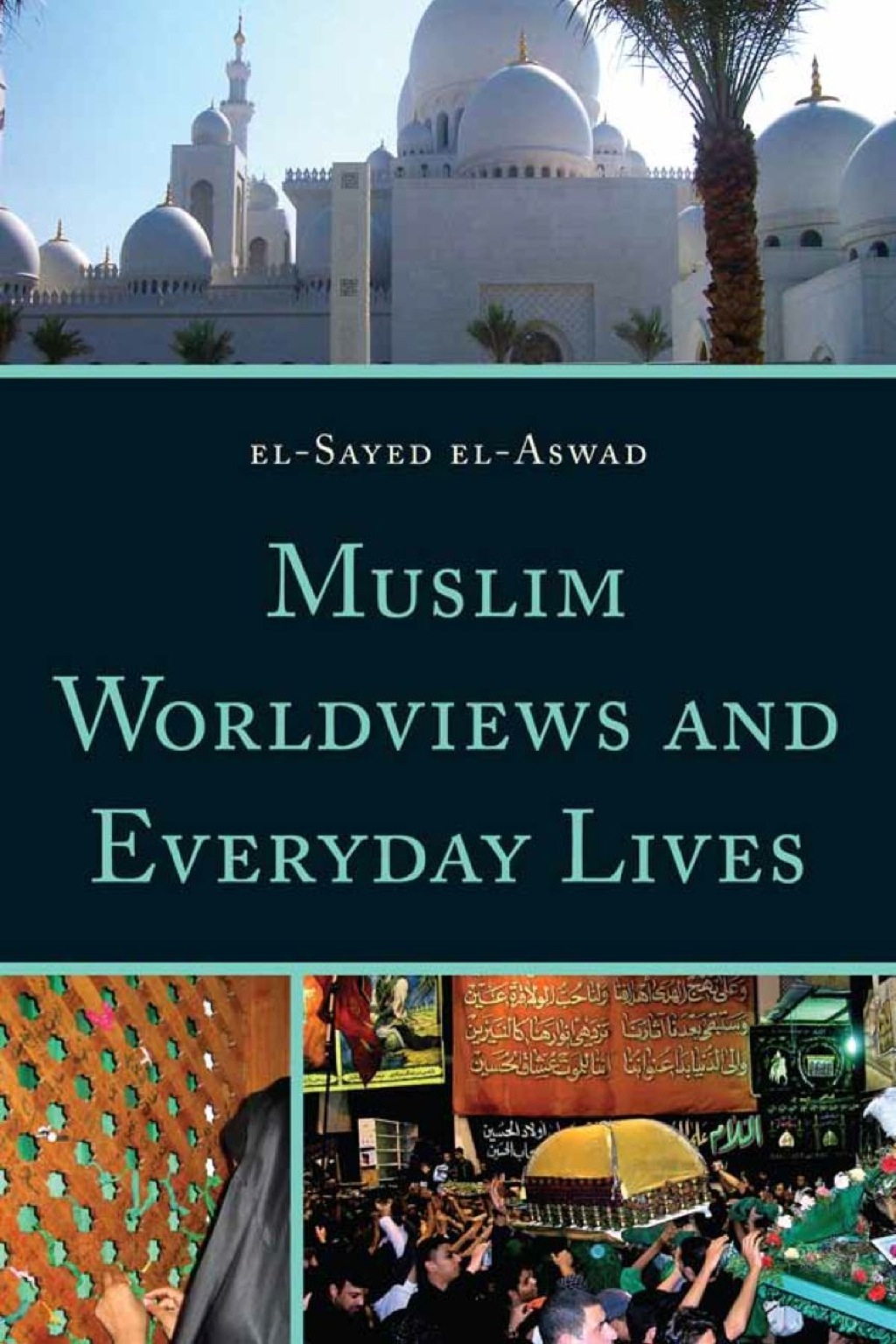 Muslim Worldviews and Everyday Lives 1st Edition â€“ PDF/EPUB Version Downloadable