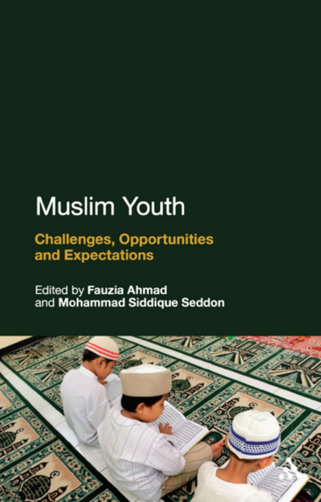 Muslim Youth Challenges, Opportunities and Expectations 1st Edition â€“ PDF/EPUB Version Downloadable