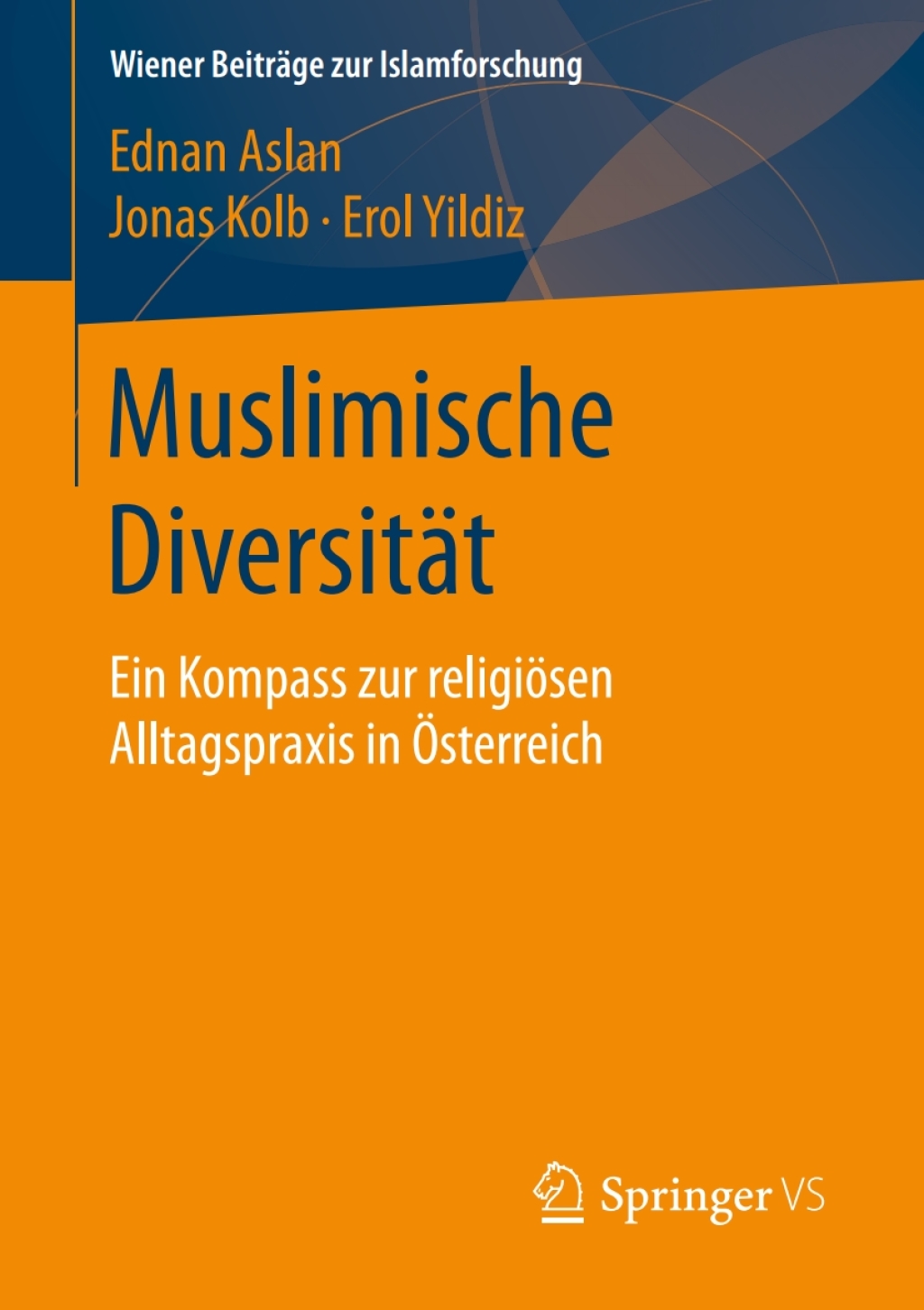 Muslimische DiversitÃ¤t Ein Kompass zur religiÃ¶sen Alltagspraxis in Ã–sterreich  â€“ PDF/EPUB Version Downloadable