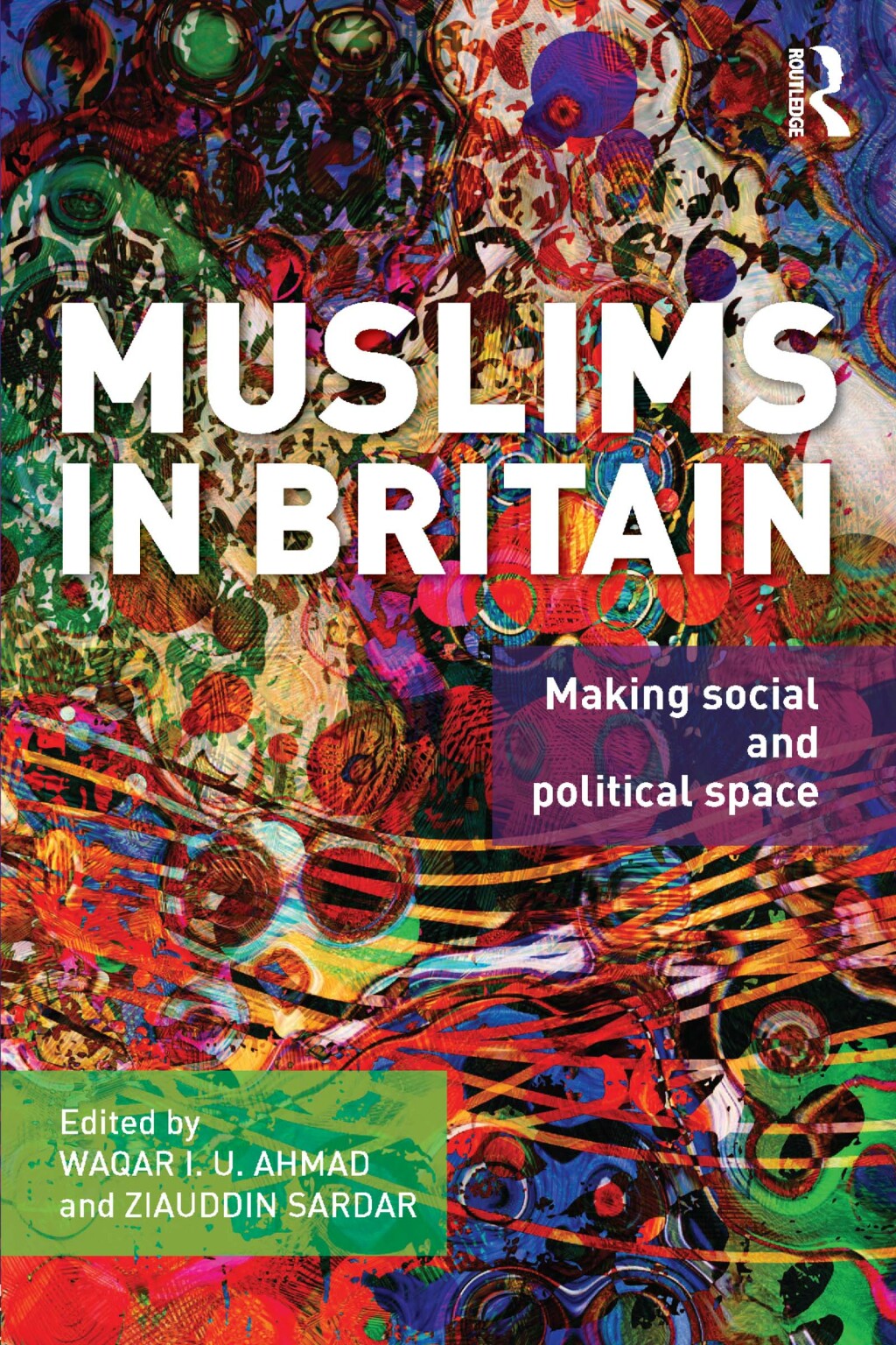 Muslims in Britain Making Social and Political Space 1st Edition â€“ PDF/EPUB Version Downloadable