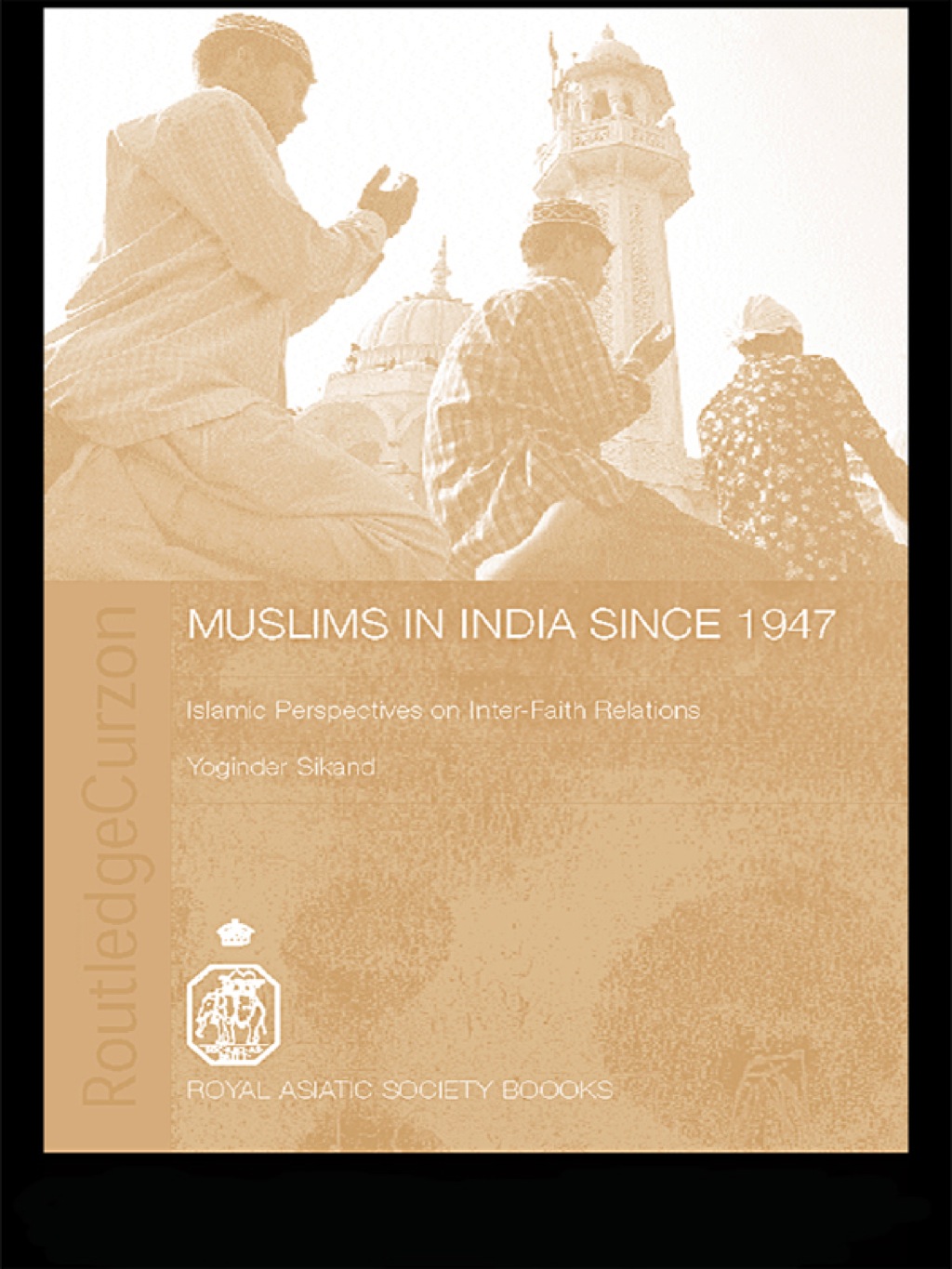 Muslims in India Since 1947 Islamic Perspectives on Inter-Faith Relations 1st Edition â€“ PDF/EPUB Version Downloadable
