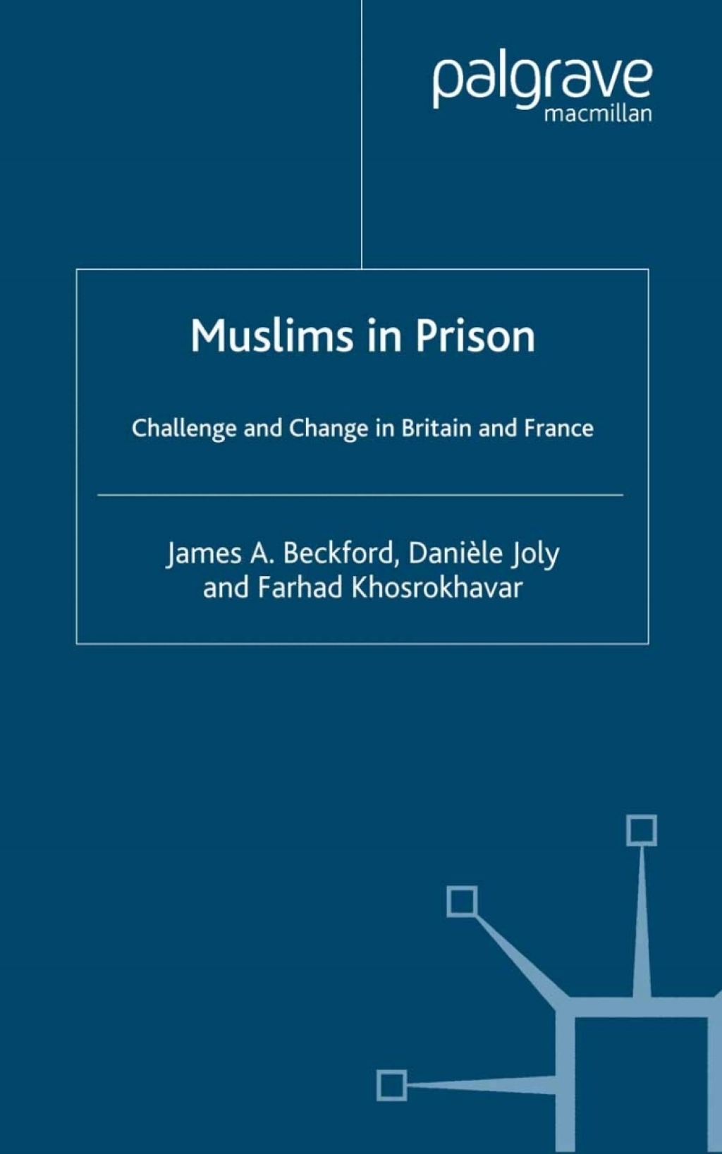 Muslims in Prison Challenge and Change in Britain and France  â€“ PDF/EPUB Version Downloadable