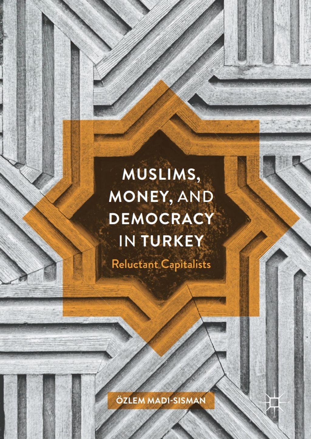 Muslims, Money, and Democracy in Turkey Reluctant Capitalists  â€“ PDF/EPUB Version Downloadable
