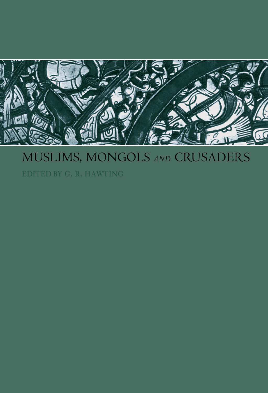 Muslims, Mongols and Crusaders 1st Edition â€“ PDF/EPUB Version Downloadable