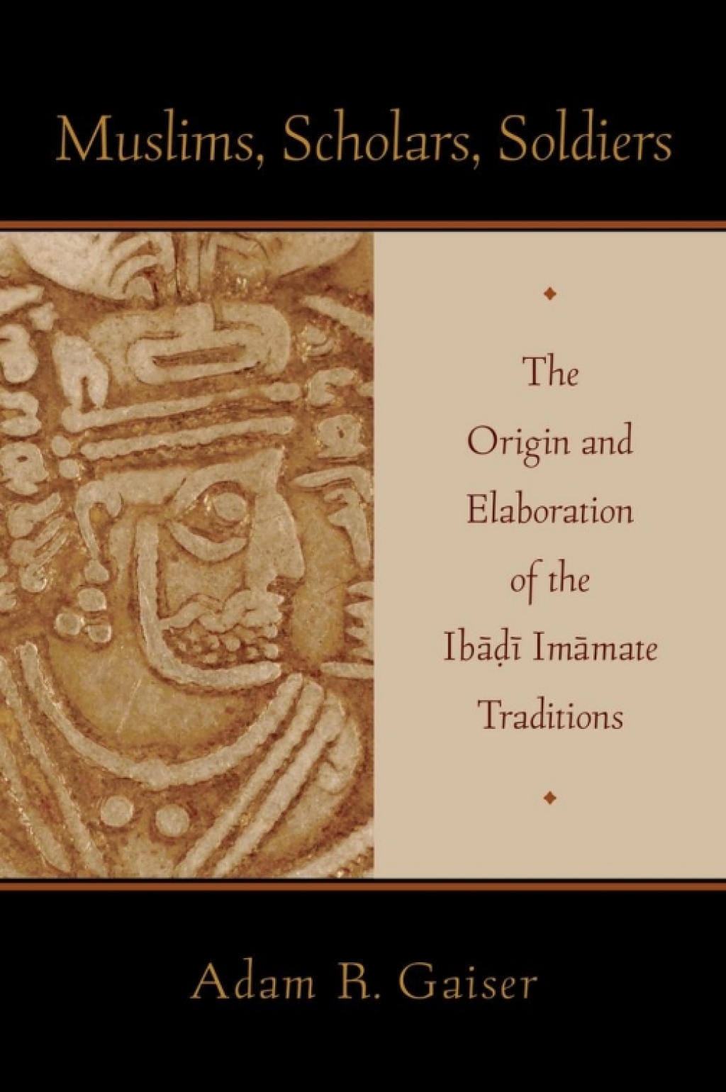 Muslims, Scholars, Soldiers The Origin and Elaboration of the Ibadi Imamate Traditions  â€“ PDF/EPUB Version Downloadable