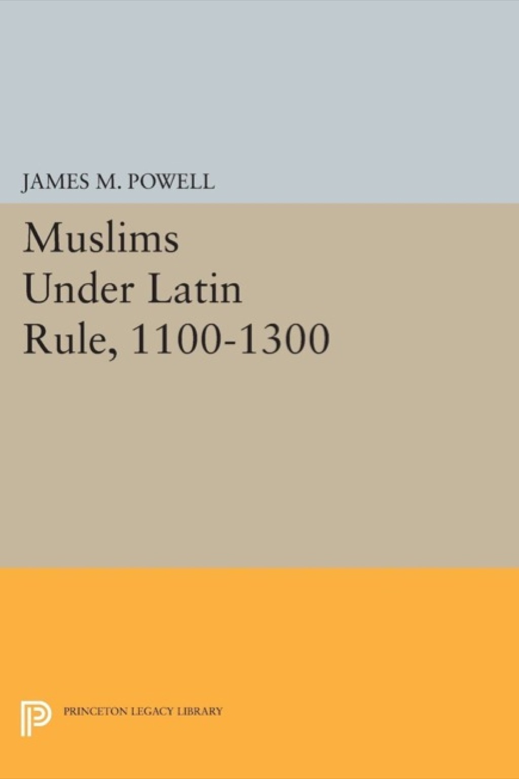 Muslims Under Latin Rule, 1100-1300  â€“ PDF/EPUB Version Downloadable