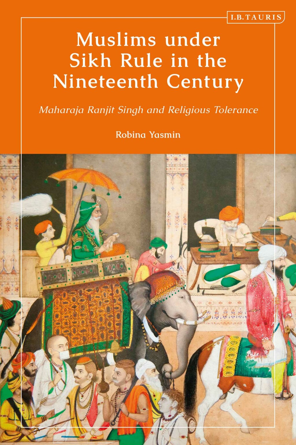 Muslims under Sikh Rule in the Nineteenth Century Maharaja Ranjit Singh and Religious Tolerance 1st Edition â€“ PDF/EPUB Version Downloadable