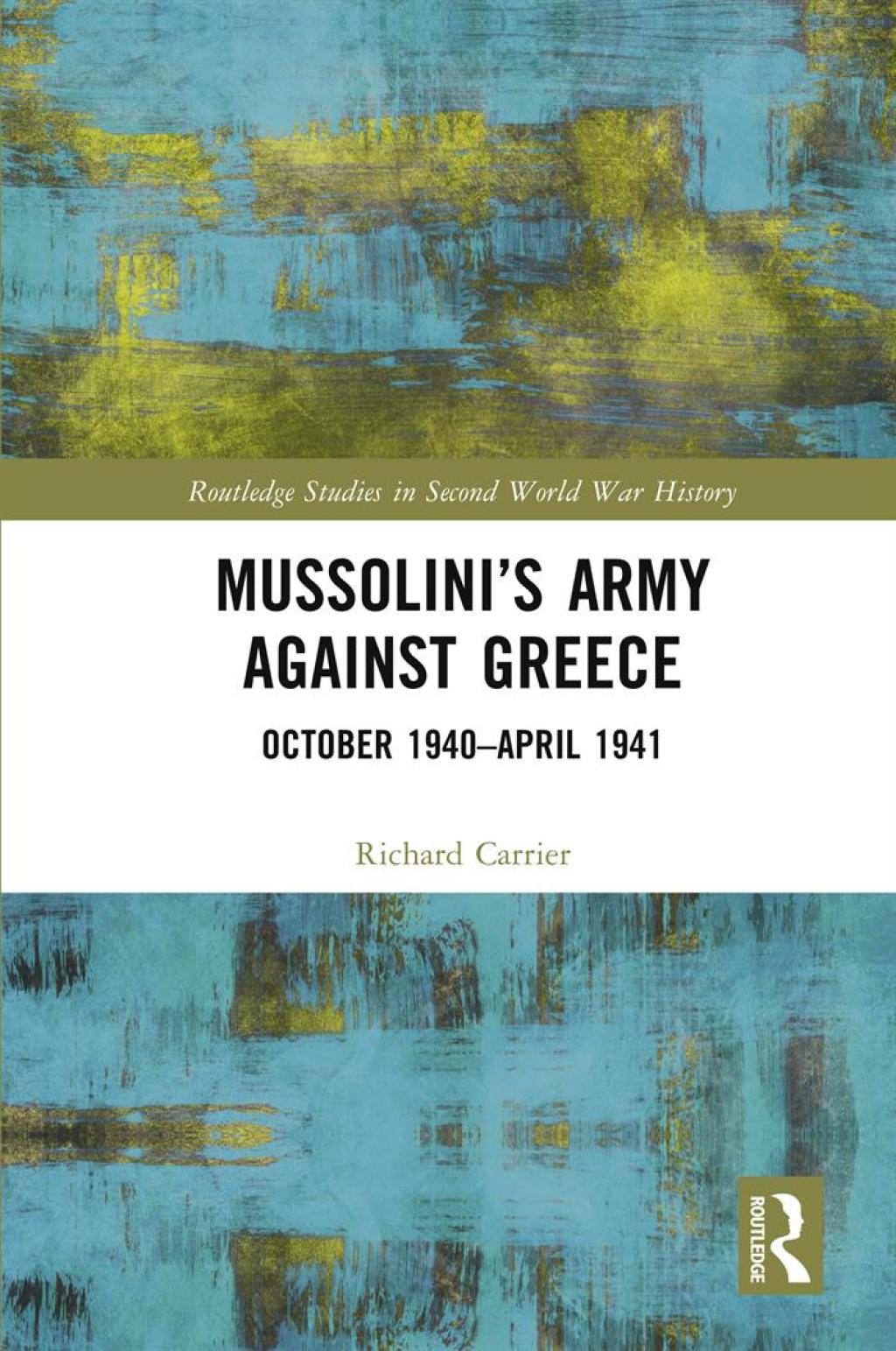 Mussoliniâ€™s Army against Greece October 1940â€“April 1941 1st Edition â€“ PDF/EPUB Version Downloadable