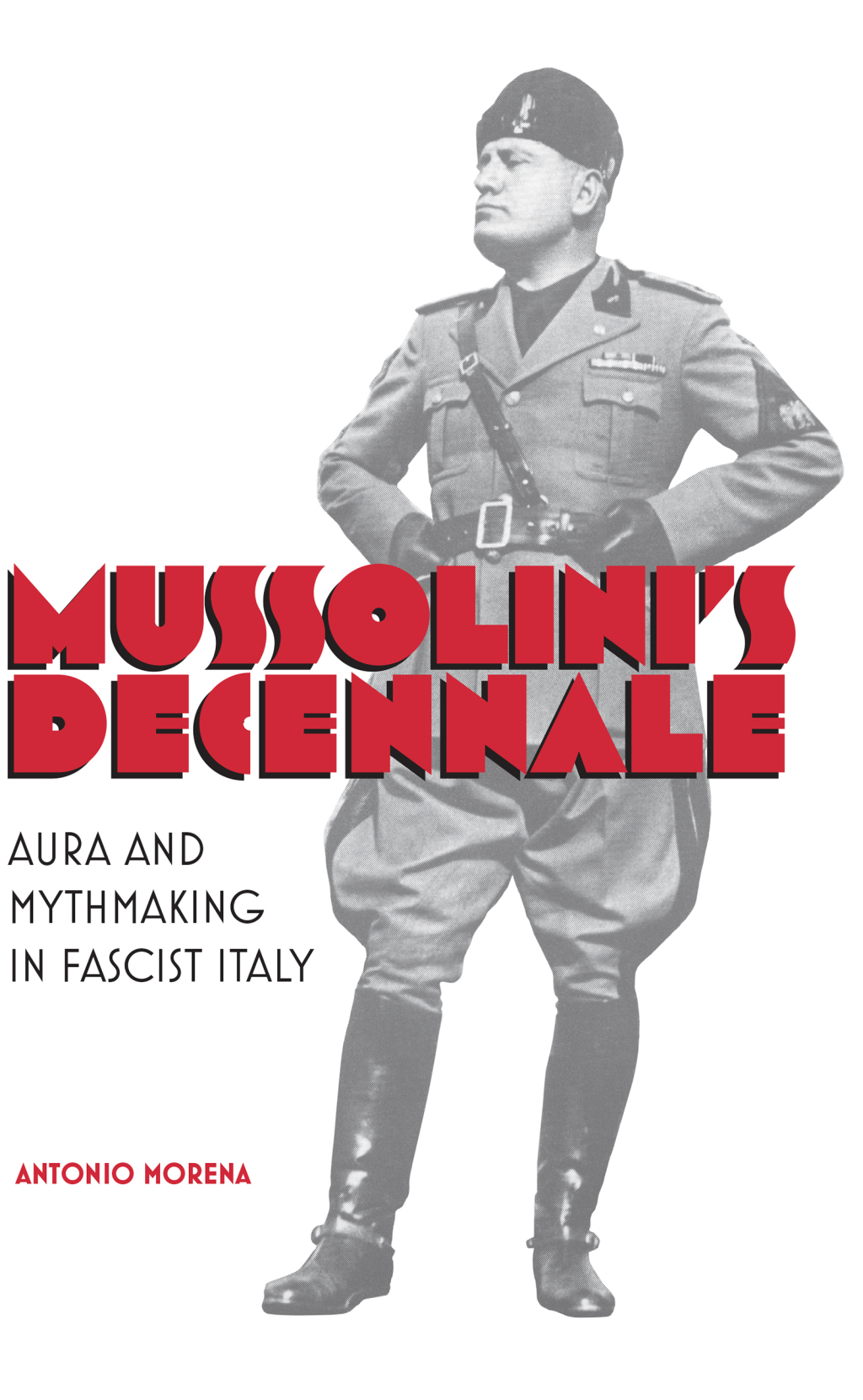 Mussolini's Decennale Aura and Mythmaking in Fascist Italy 1st Edition – PDF/EPUB Version Downloadable Mussolini's Decennale Aura and Mythmaking in Fascist Italy 1st Edition – PDF/EPUB Version Downloadable - Image 1