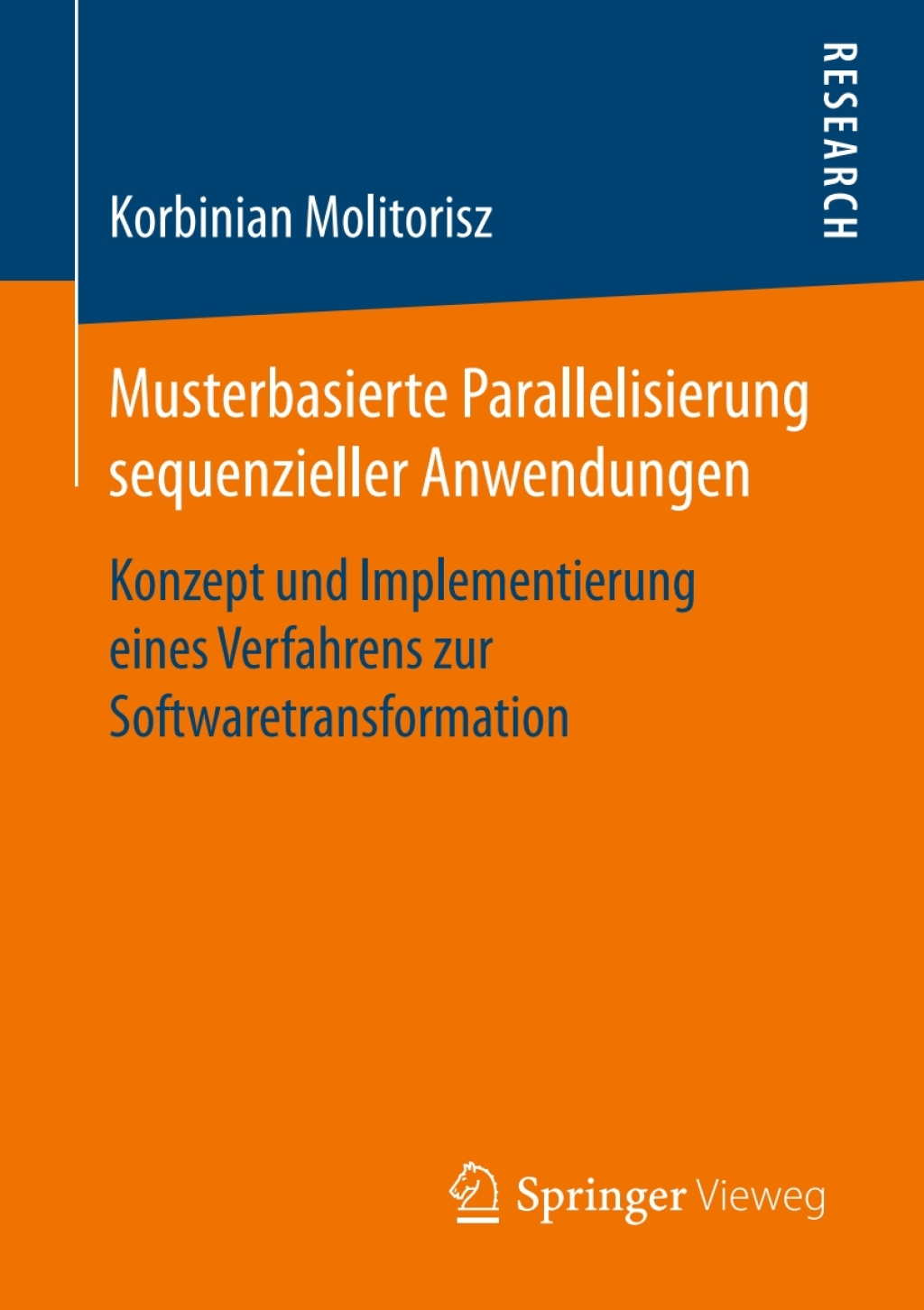 Musterbasierte Parallelisierung sequenzieller Anwendungen Konzept und Implementierung eines Verfahrens zur Softwaretransformation  â€“ PDF/EPUB Version Downloadable