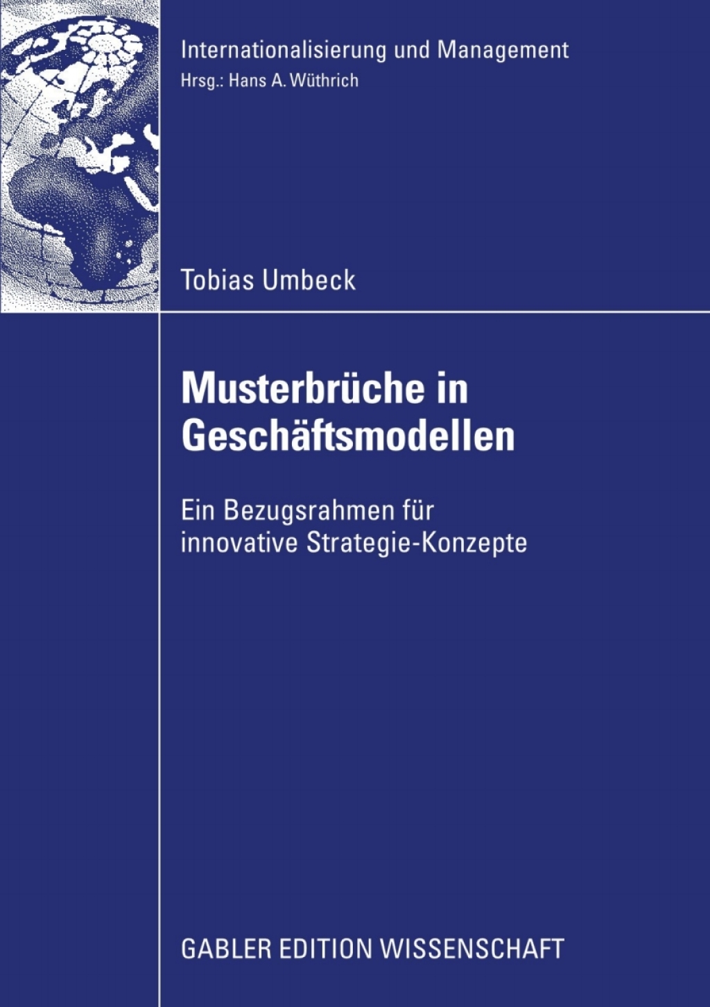 MusterbrÃ¼che in GeschÃ¤ftsmodellen Ein Bezugsrahmen fÃ¼r innovative Strategie-Konzepte  â€“ PDF/EPUB Version Downloadable