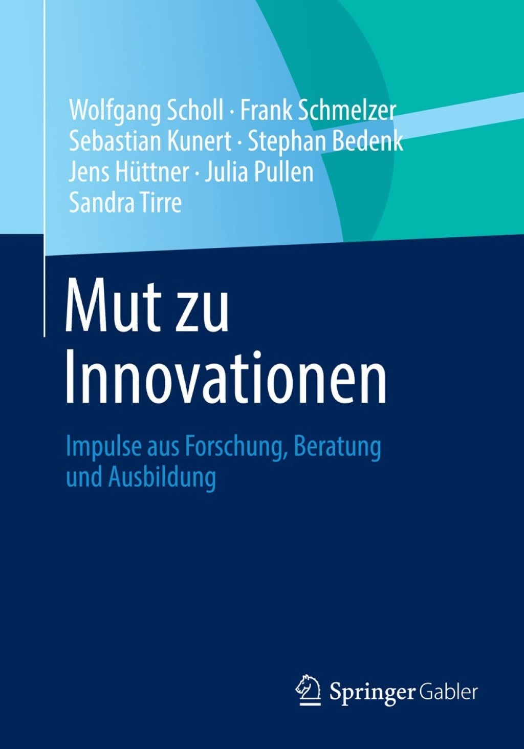 Mut zu Innovationen Impulse aus Forschung, Beratung und Ausbildung  â€“ PDF/EPUB Version Downloadable
