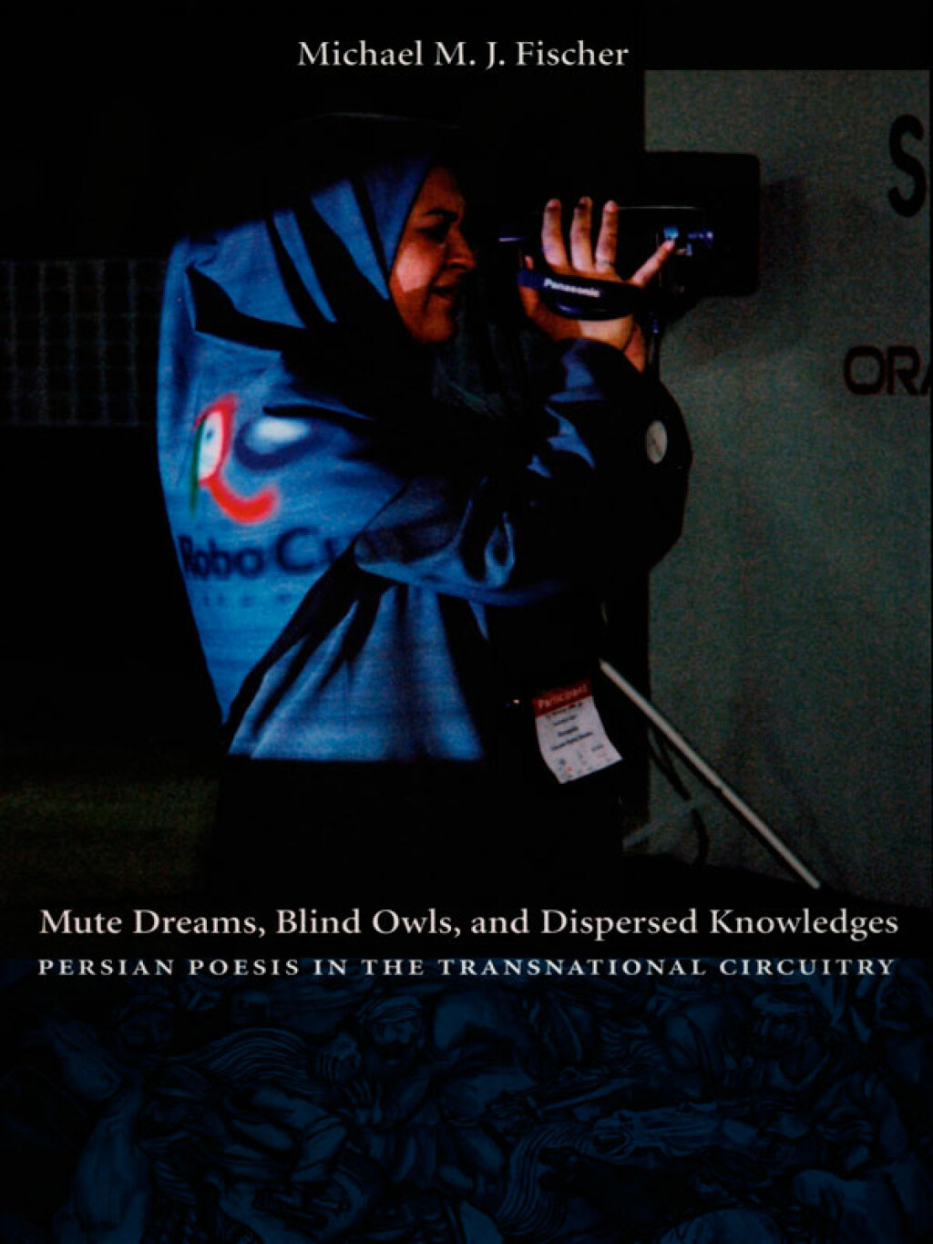 Mute Dreams, Blind Owls, and Dispersed Knowledges Persian Poesis in the Transnational Circuitry  â€“ PDF/EPUB Version Downloadable
