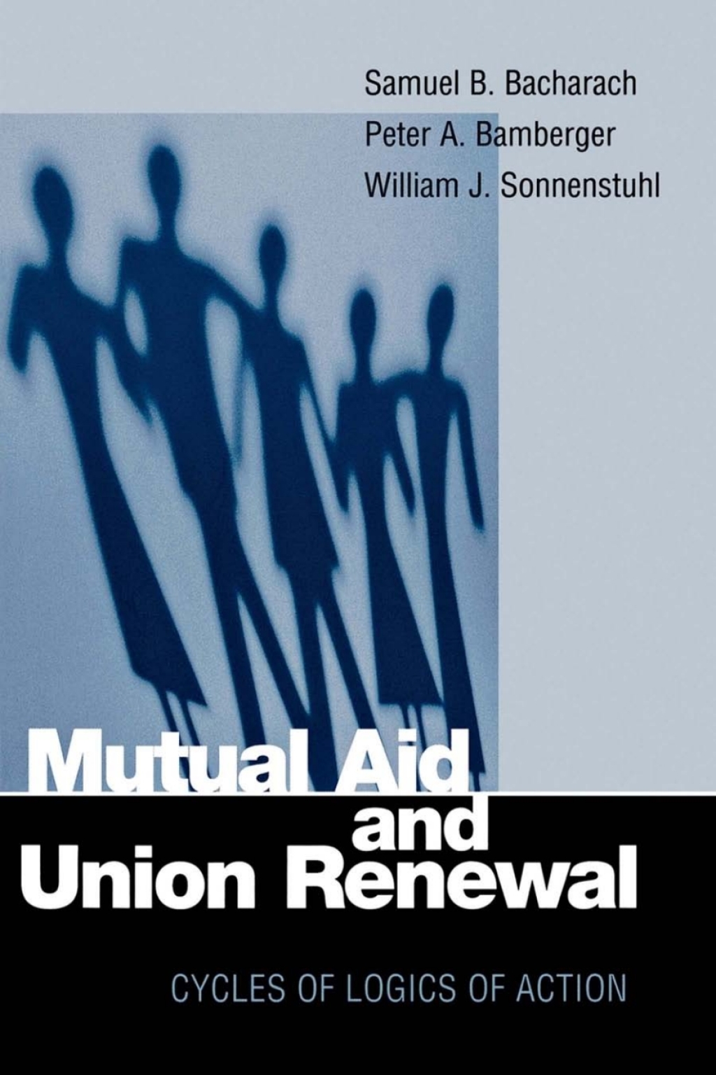 Mutual Aid and Union Renewal Cycles of Logics of Action  â€“ PDF/EPUB Version Downloadable