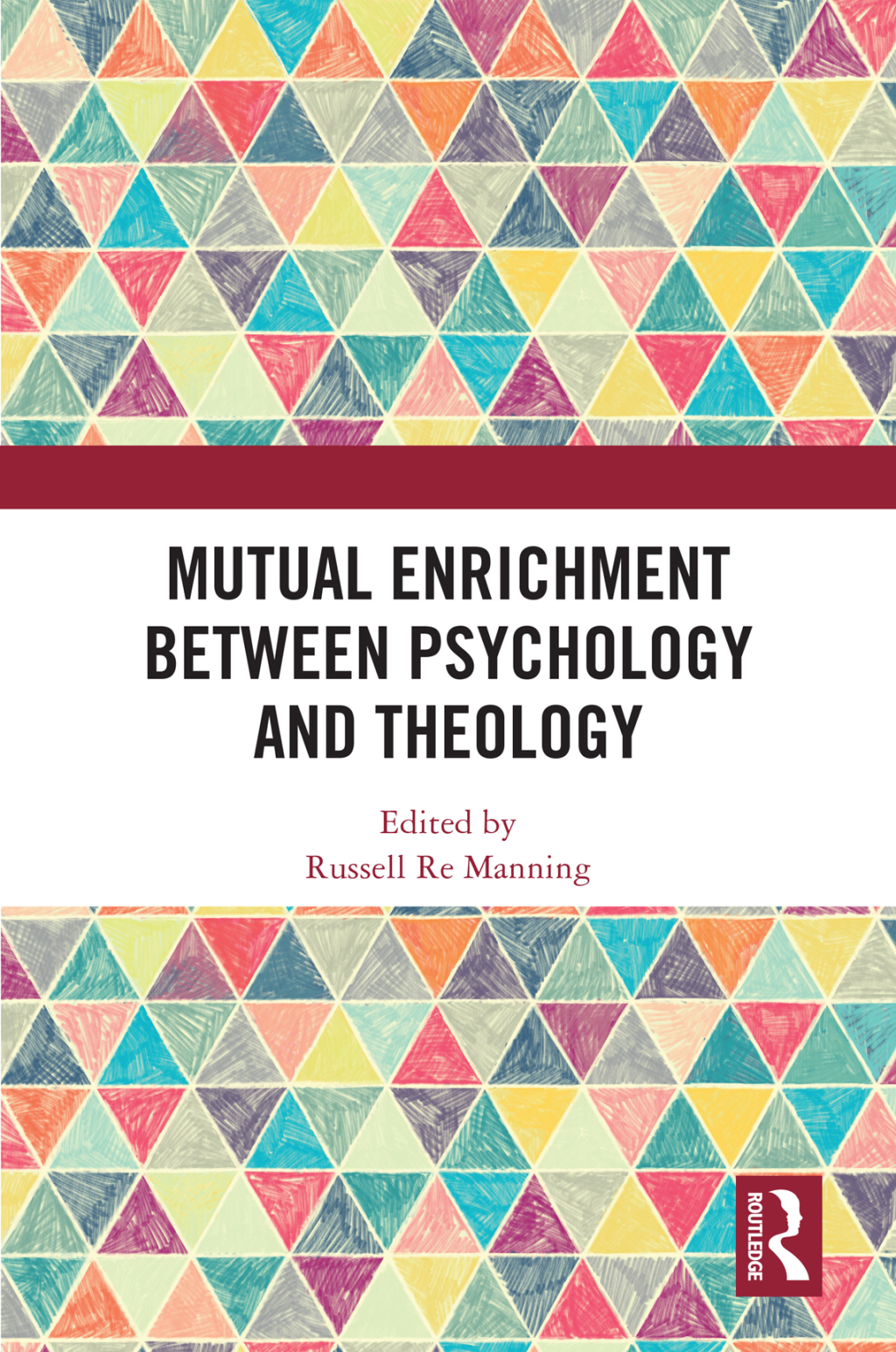 Mutual Enrichment between Psychology and Theology 1st Edition â€“ PDF/EPUB Version Downloadable