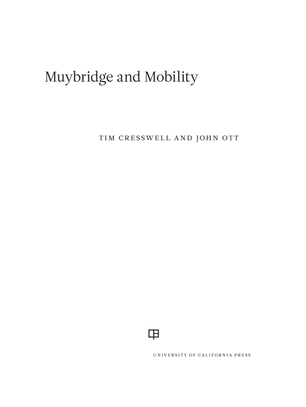 Muybridge and Mobility 1st Edition - (PDF/EPUB Version)