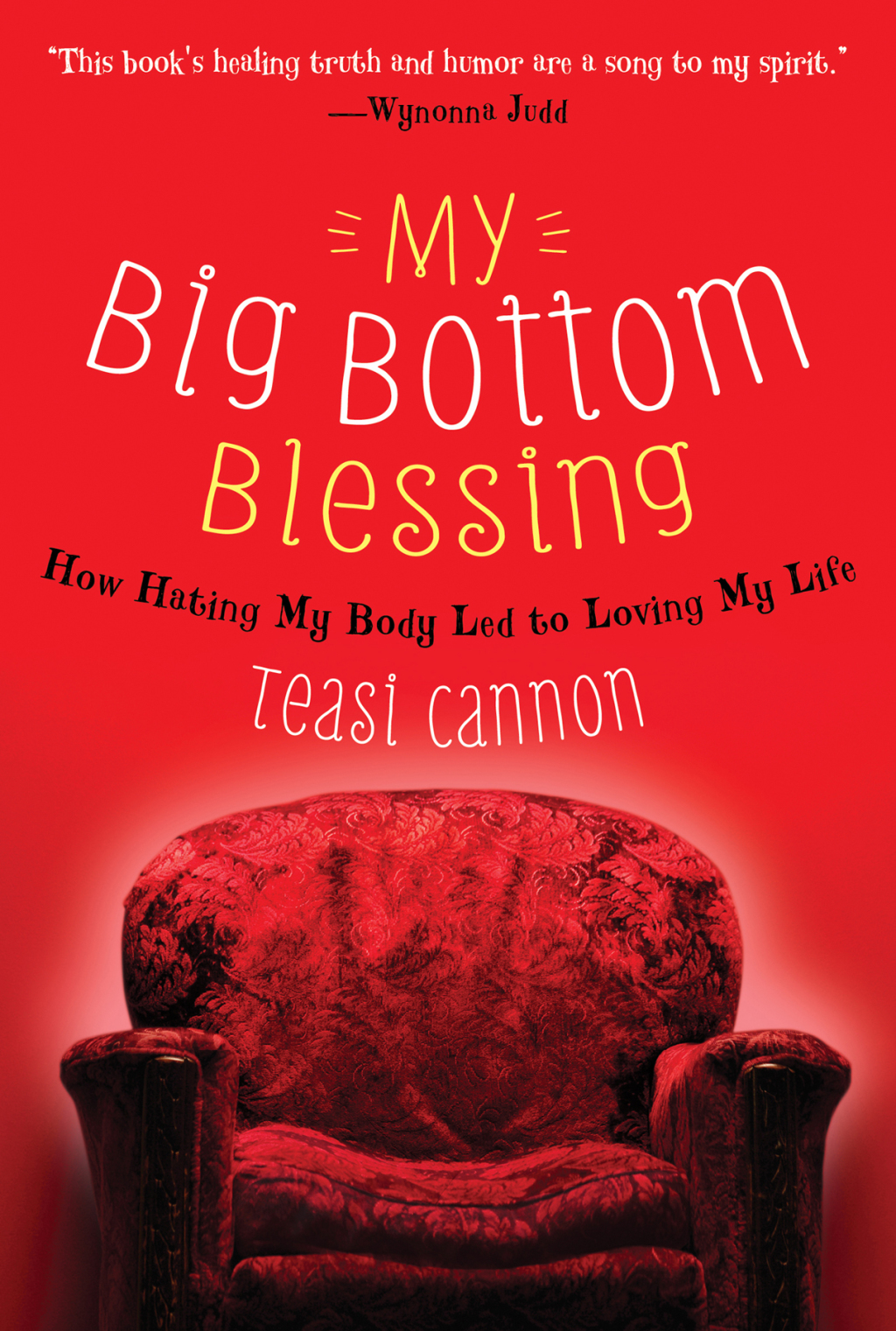 My Big Bottom Blessing How Hating My Body Led to Loving My Life - (PDF/EPUB Version)