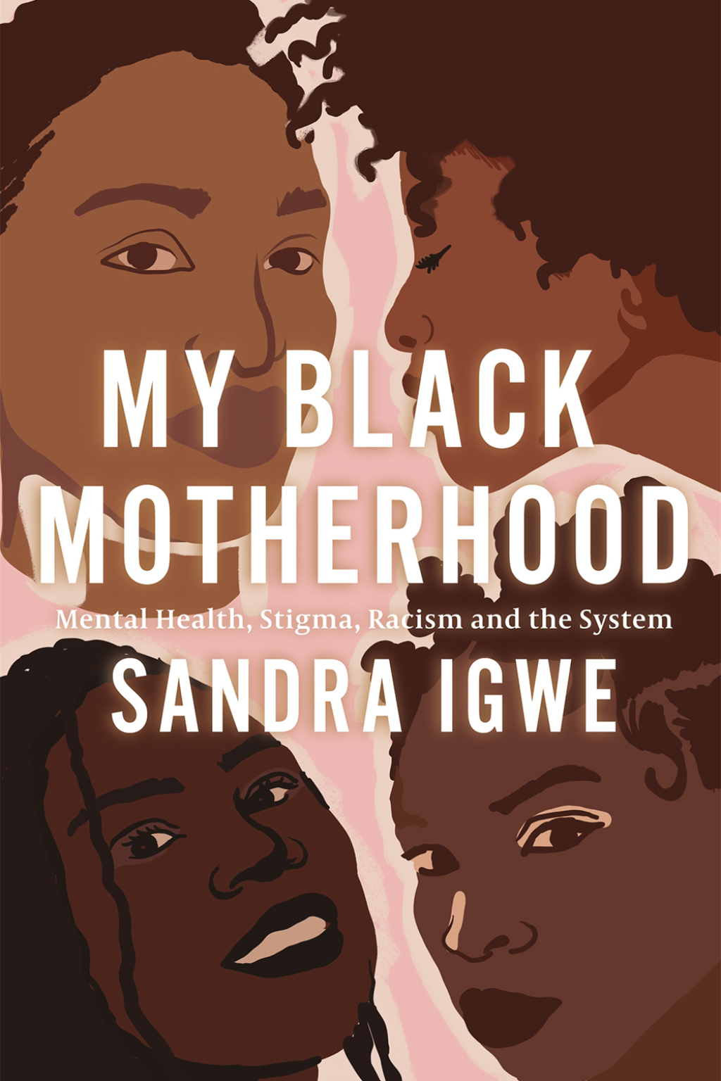 My Black Motherhood Mental Health, Stigma, Racism and the System - (PDF/EPUB Version)