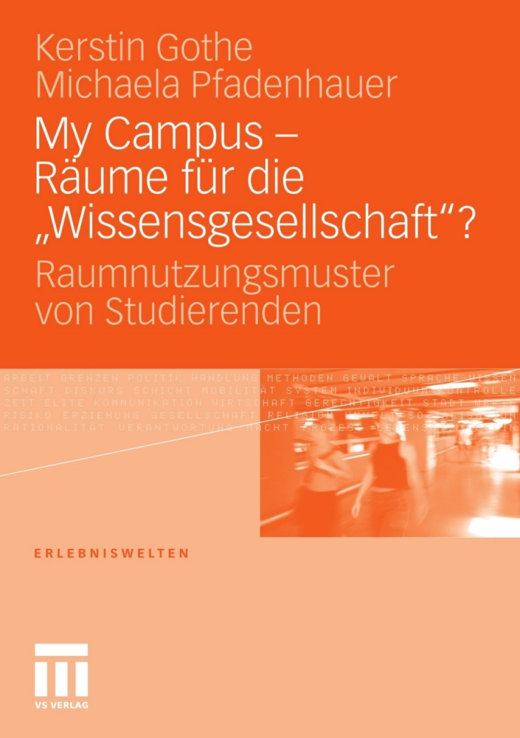 My Campus - RÃ¤ume fÃ¼r die â€šWissensgesellschaft'? Raumnutzungsmuster von Studierenden  â€“ PDF/EPUB Version Downloadable