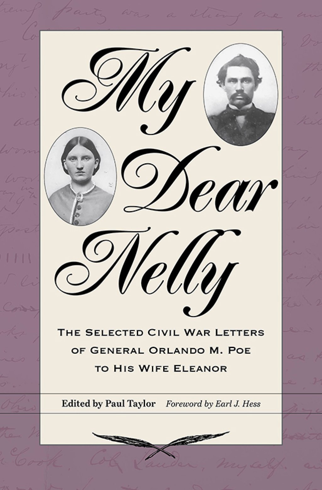 My Dear Nelly The Selected Civil War Letters of General Orlando M. Poe to His Wife Eleanor  â€“ PDF/EPUB Version Downloadable