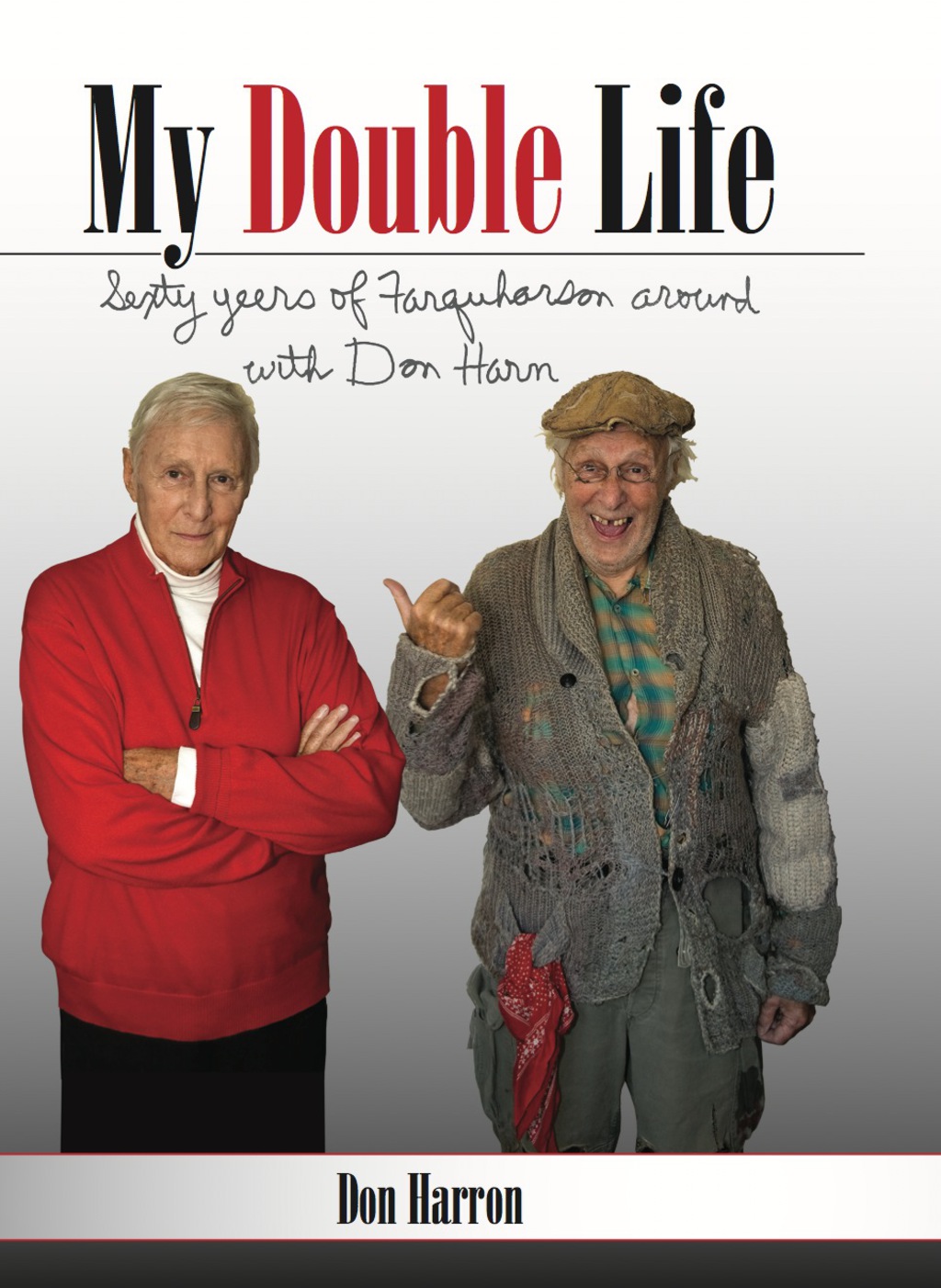 My Double Life Sexty Yeers of Farquharson Around with Don Harn  â€“ PDF/EPUB Version Downloadable