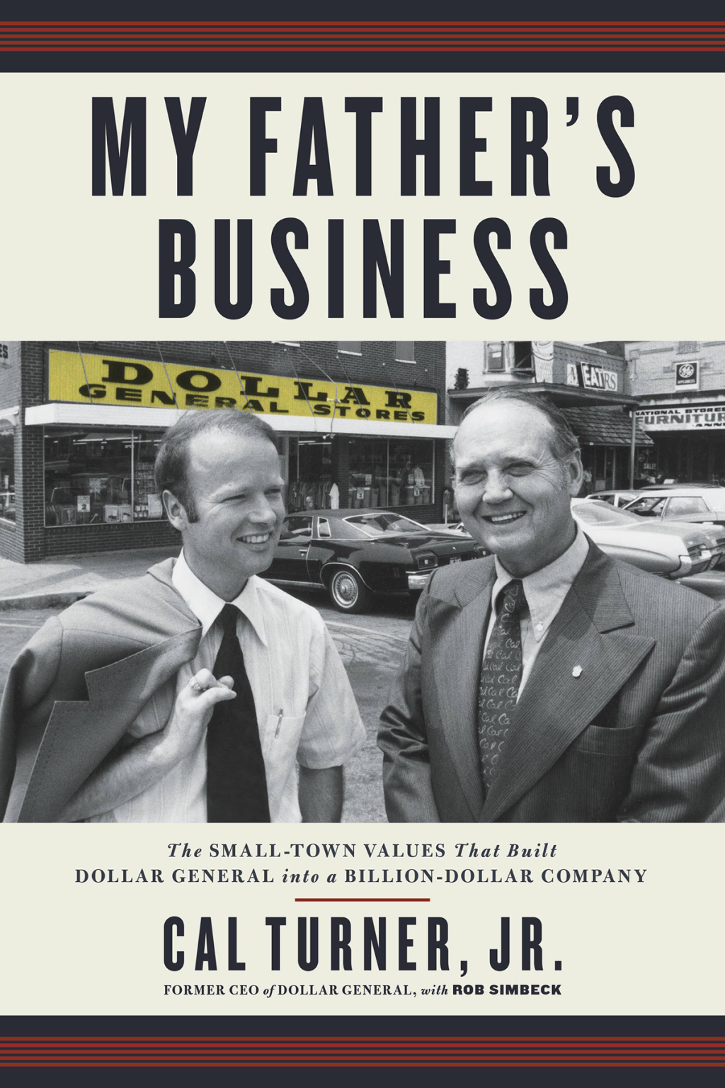 My Father's Business The Small-Town Values That Built Dollar General into a Billion-Dollar Company - (PDF/EPUB Version)