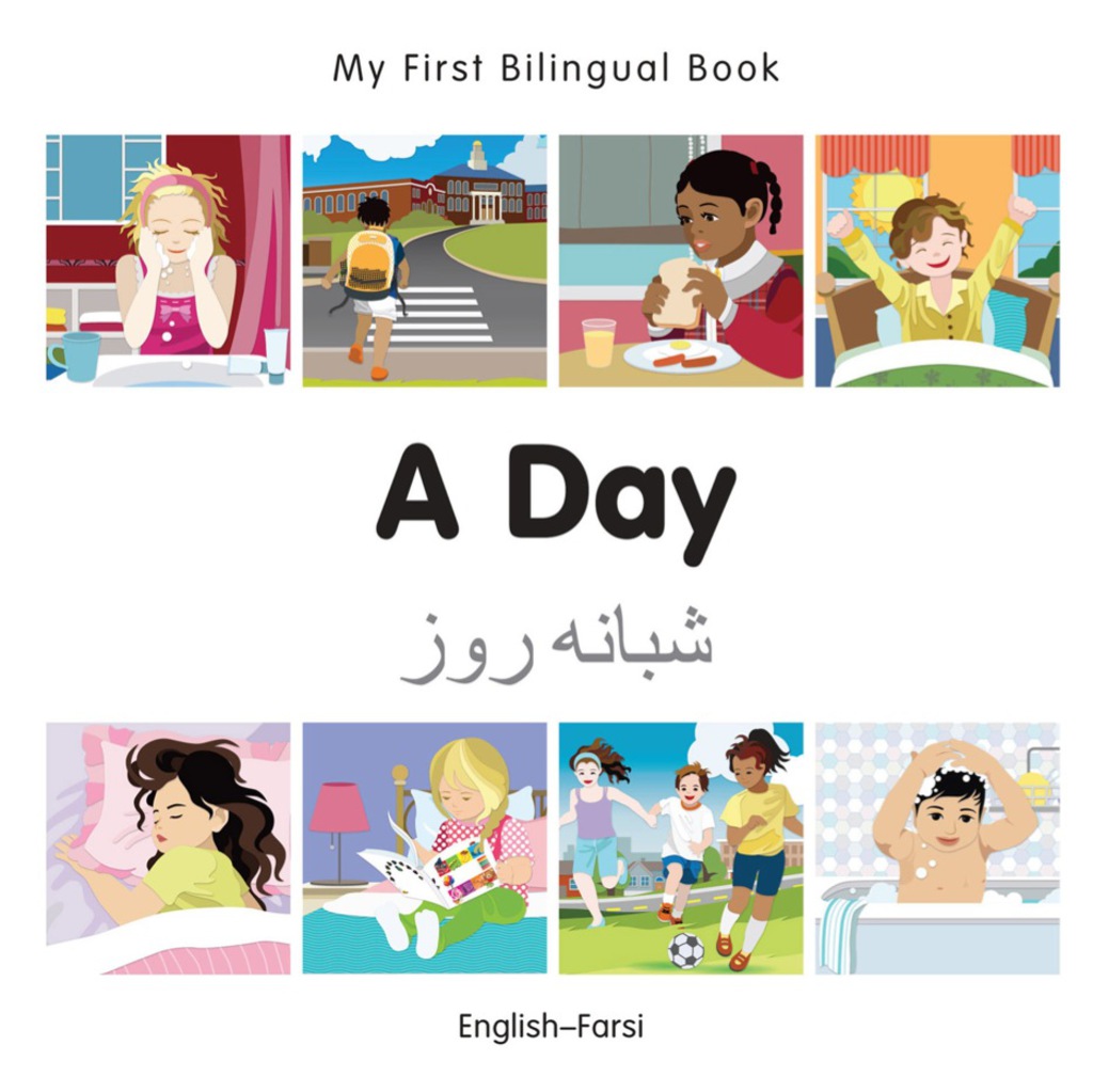 My First Bilingual Bookâ€“A Day (Englishâ€“Farsi) 1st Edition - (PDF/EPUB Version)