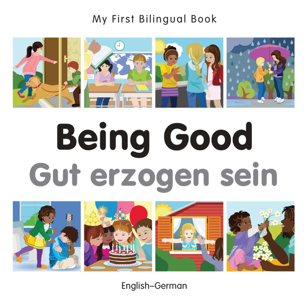 My First Bilingual Bookâ€“Being Good (Englishâ€“German) 1st Edition - (PDF/EPUB Version)