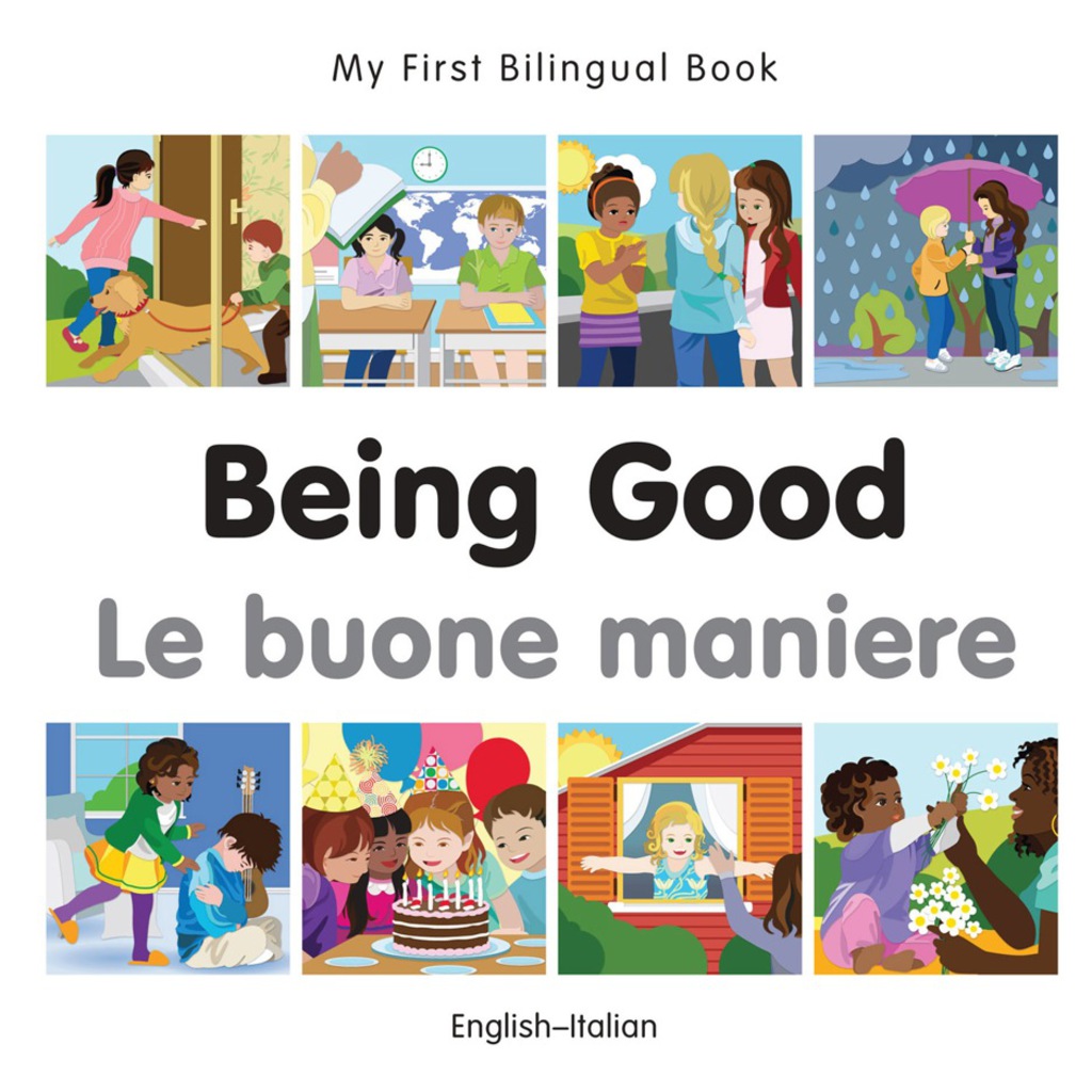 My First Bilingual Bookâ€“Being Good (Englishâ€“Italian) 1st Edition - (PDF/EPUB Version)