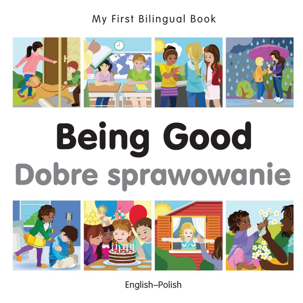 My First Bilingual Bookâ€“Being Good (Englishâ€“Polish) 1st Edition - (PDF/EPUB Version)