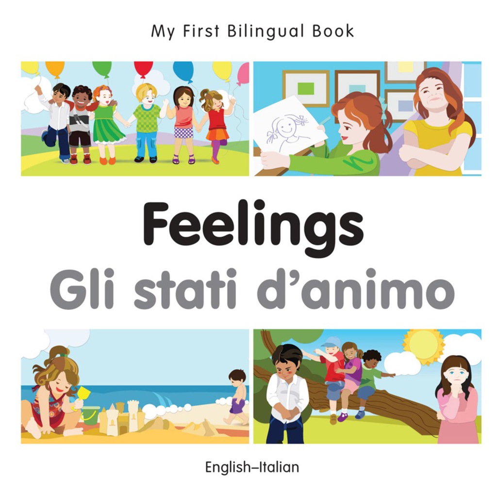 My First Bilingual Bookâ€“Feelings (Englishâ€“Italian) 1st Edition - (PDF/EPUB Version)