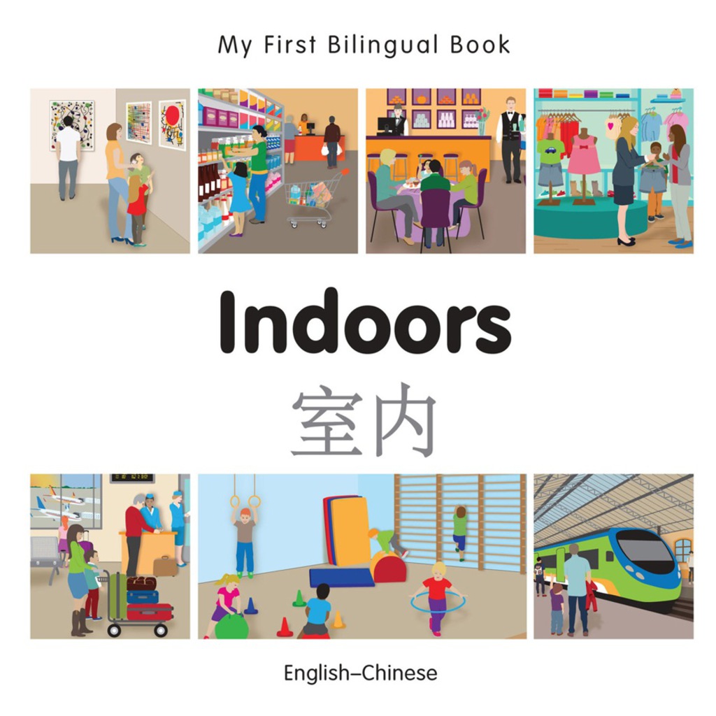 My First Bilingual Bookâ€“Indoors (Englishâ€“Chinese) 1st Edition - (PDF/EPUB Version)