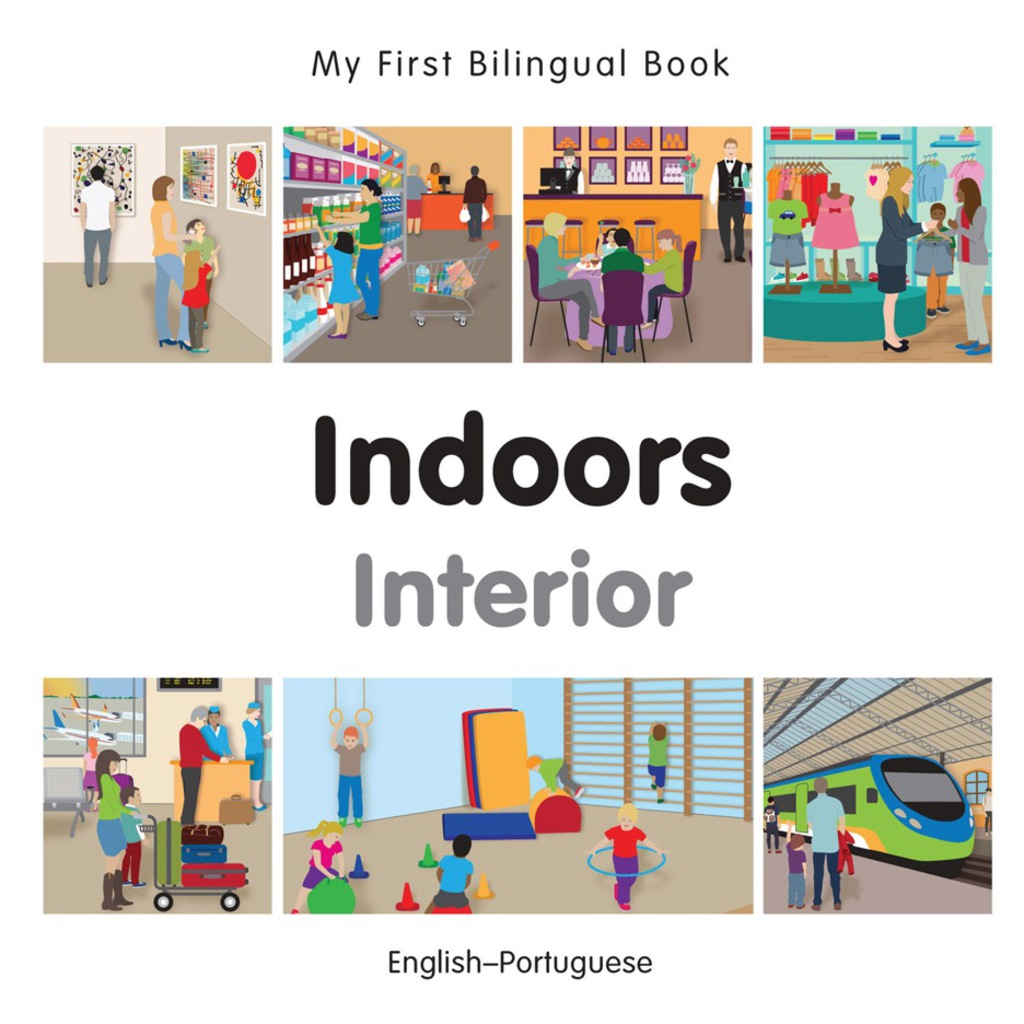 My First Bilingual Bookâ€“Indoors (Englishâ€“Portuguese) 1st Edition - (PDF/EPUB Version)