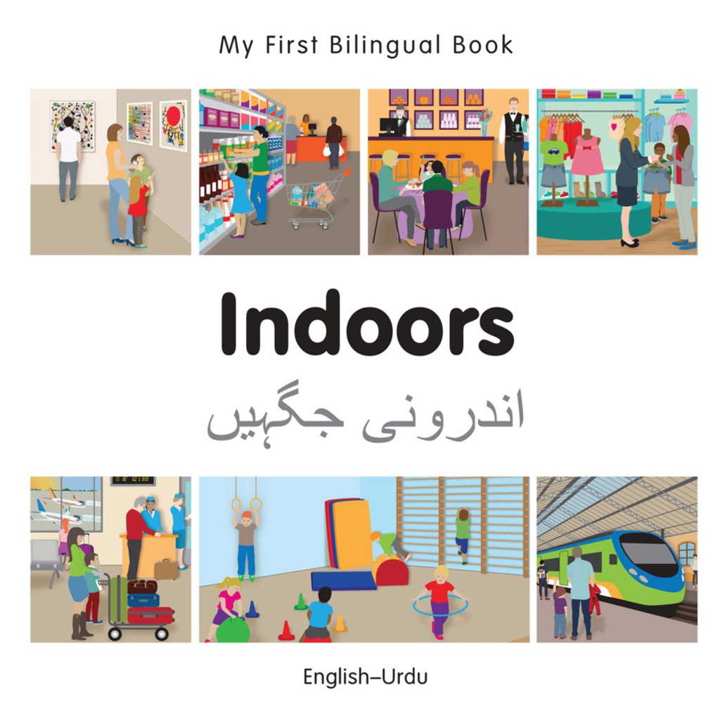 My First Bilingual Bookâ€“Indoors (Englishâ€“Urdu) 1st Edition - (PDF/EPUB Version)