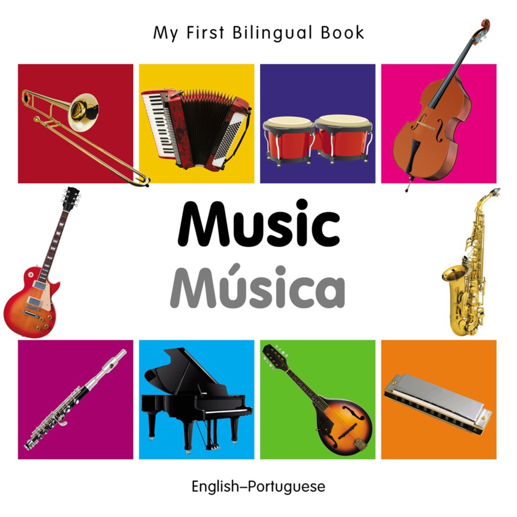 My First Bilingual Bookâ€“Music (Englishâ€“Portuguese) 1st Edition - (PDF/EPUB Version)