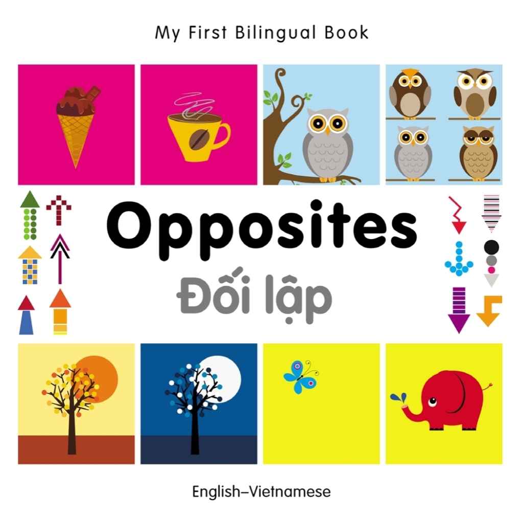 My First Bilingual Bookâ€“Opposites (Englishâ€“Vietnamese) - (PDF/EPUB Version)