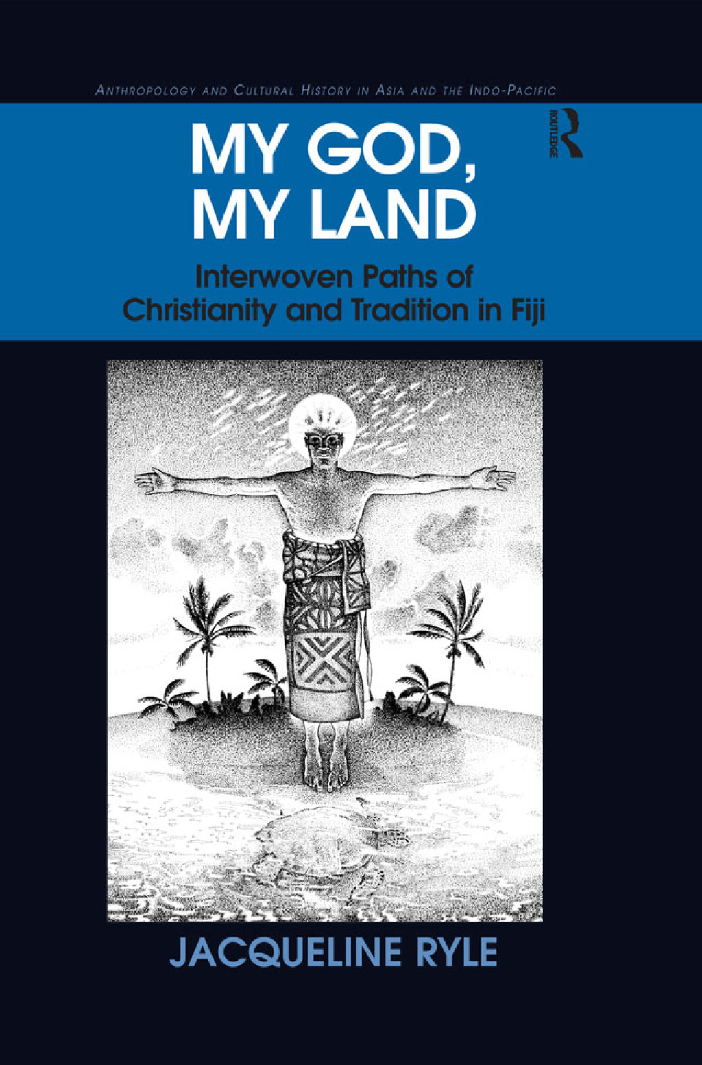 My God, My Land Interwoven Paths of Christianity and Tradition in Fiji 1st Edition â€“ PDF/EPUB Version Downloadable