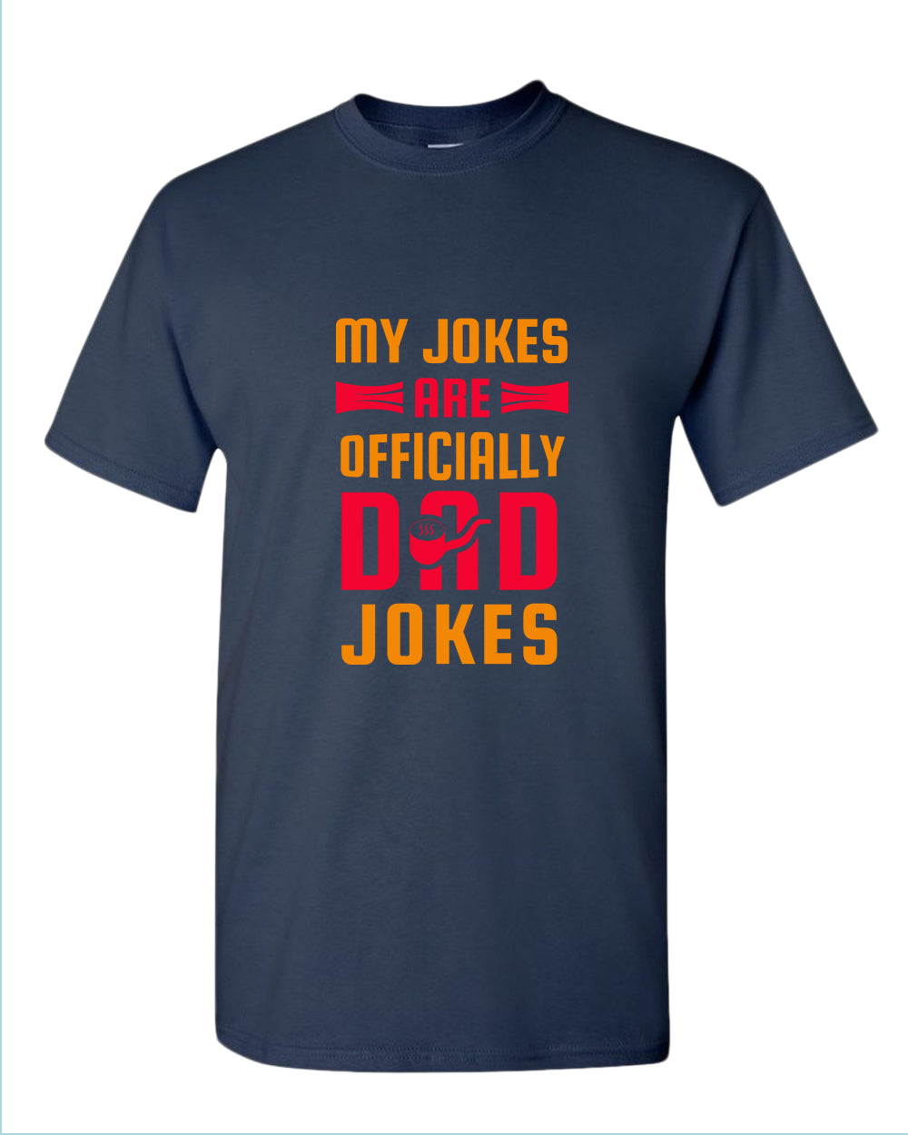 My jokes are officially dad jokes t-shirt, father's day t-shirt
